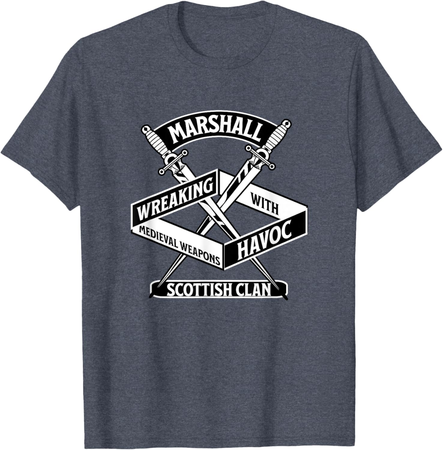 Marshall Scottish Clan Wreaking Havoc Medieval Weapons T-Shirt - 2
