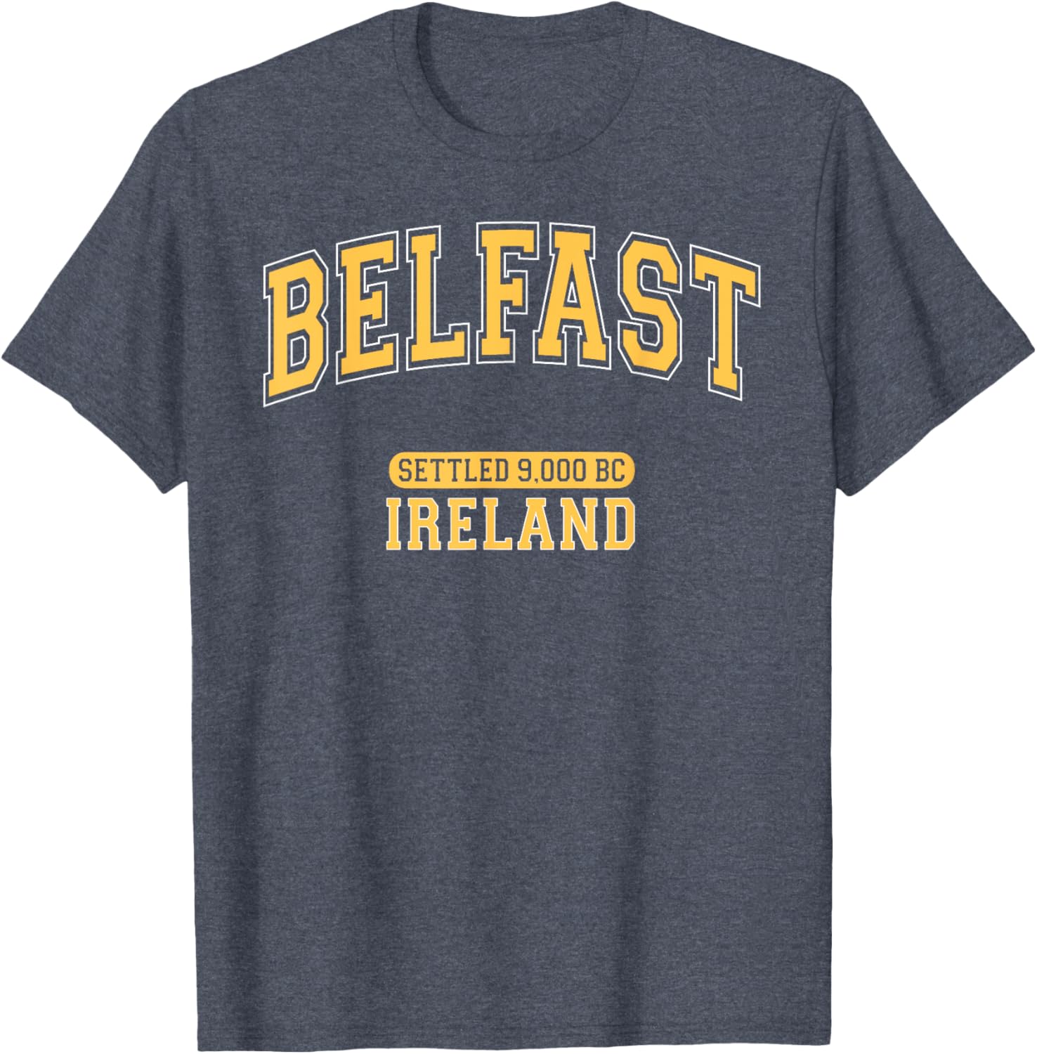 Retro Belfast Ireland 9000 BC Arched Yellow Letters T-Shirt for Trendy Style - 17