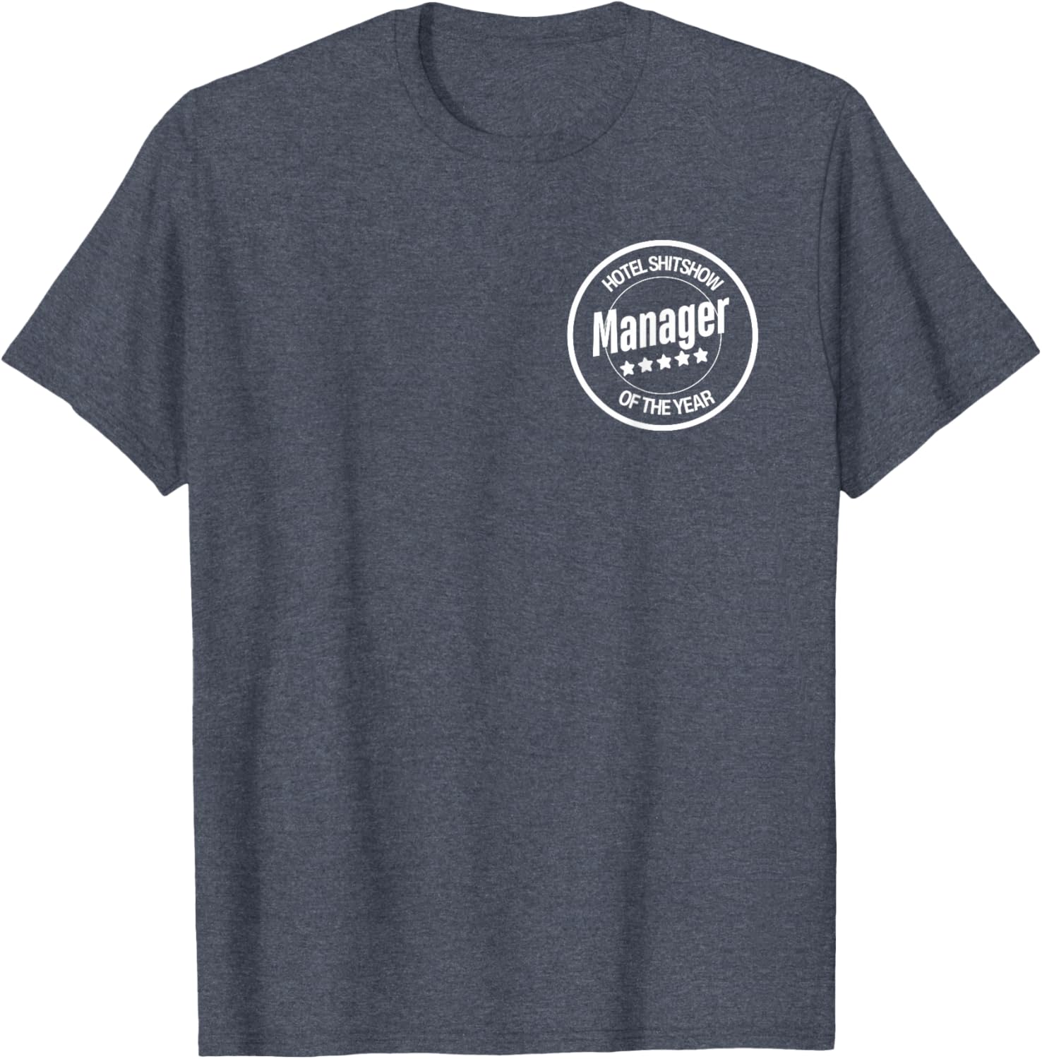 Funny Hotel Shitshow Manager T-Shirt for Hospitality Professionals - 19