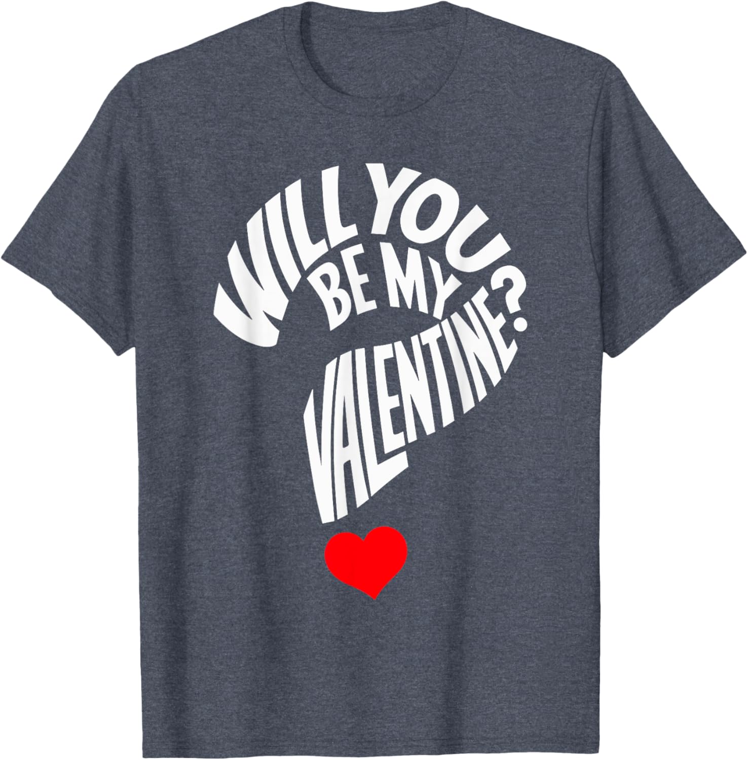 Cute Will You Be My Valentine Heart T-Shirt for Men, Women, and Kids - 14