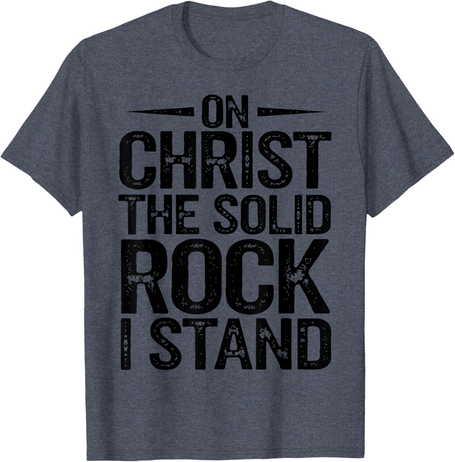 Christian Hymn T-Shirt On Christ the Solid Rock I Stand - Faith Apparel - 13