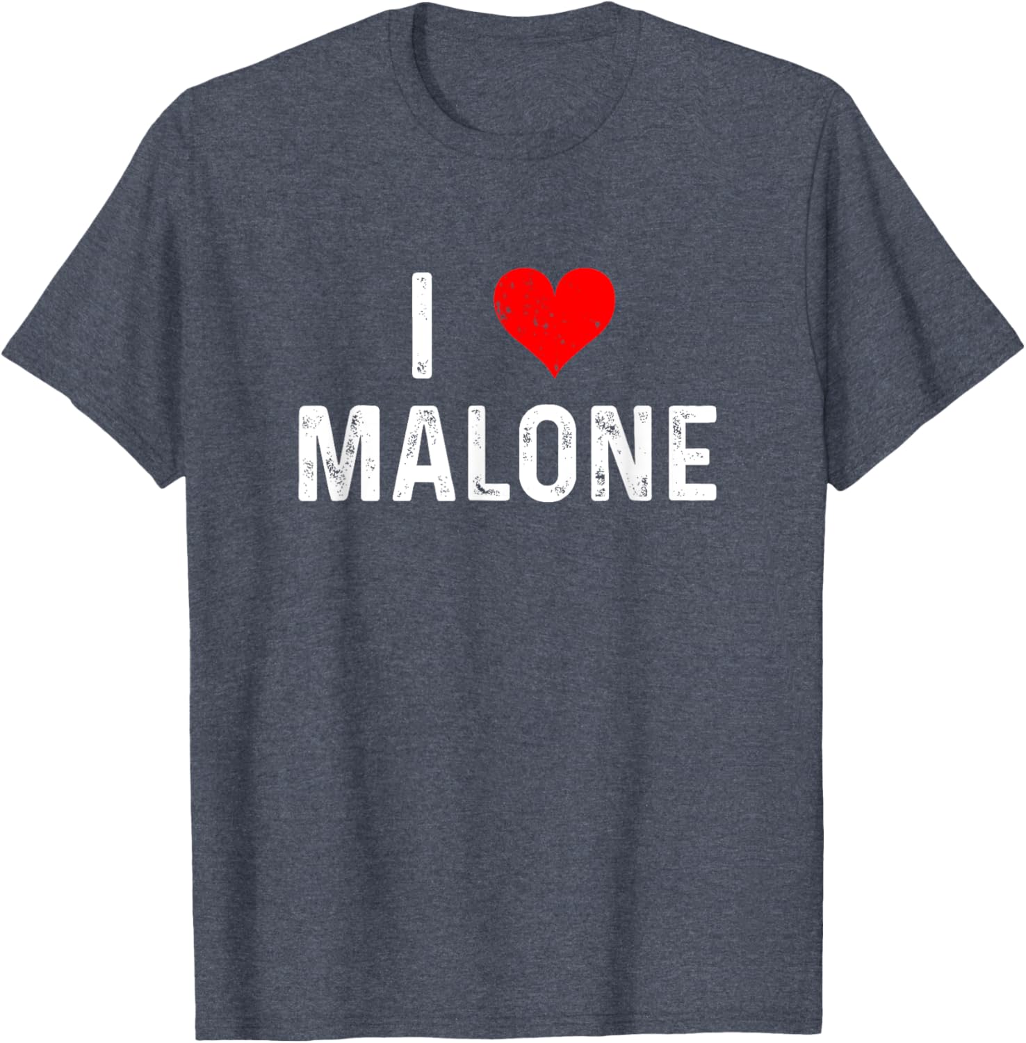 I Love Malone Heart Distressed T-Shirt for Fun and Stylish Outfits - 12