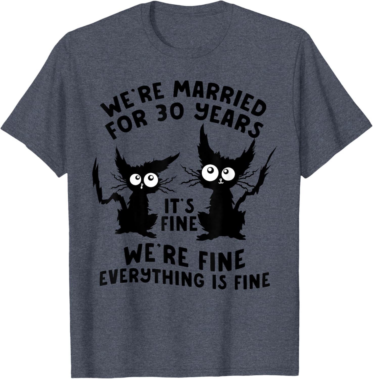 Funny Cat 30th Wedding Anniversary T-Shirt for 30 Years Married Gift - 15