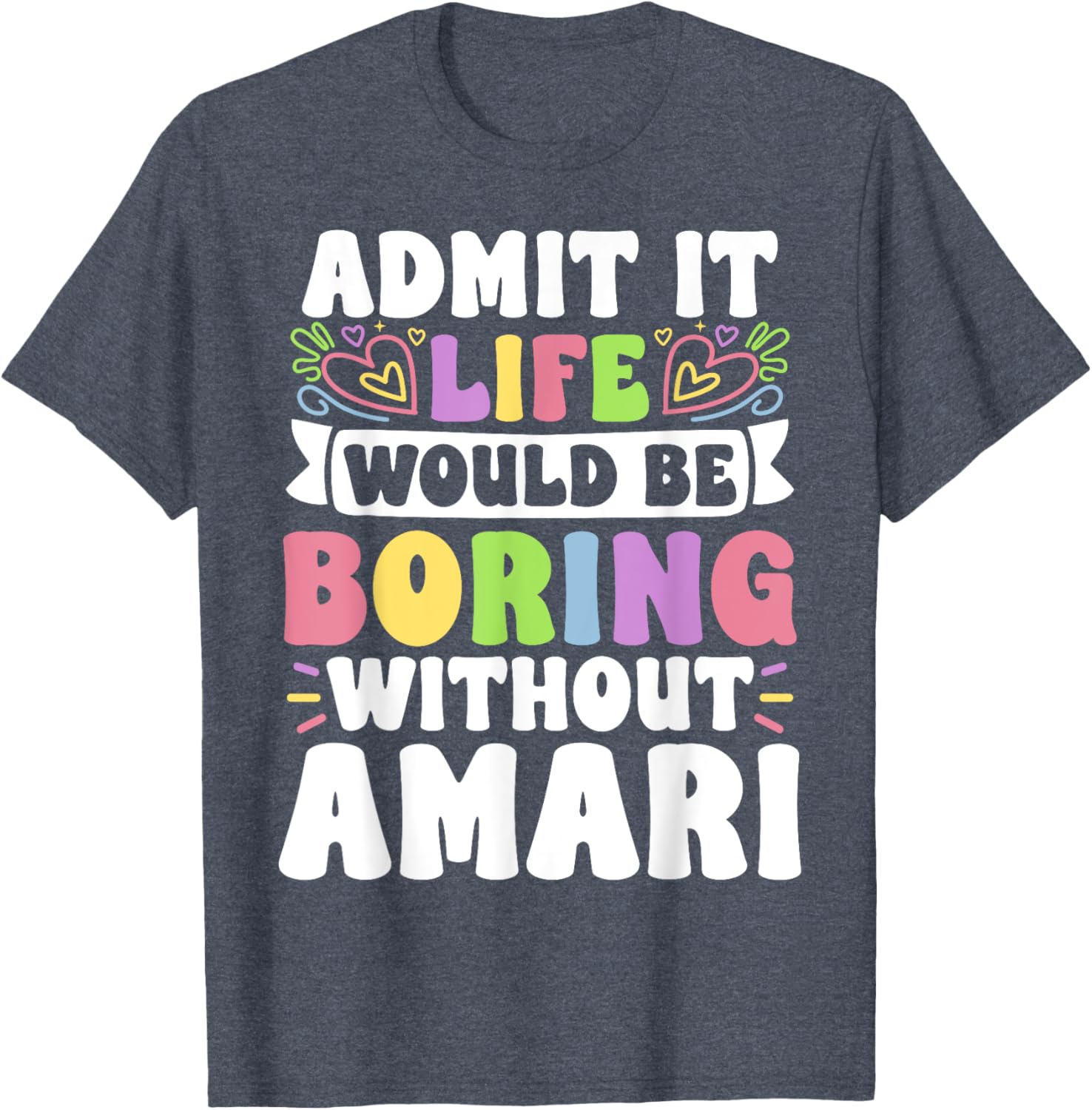 Amari Personalized Family T-Shirt with Funny Saying for Every Occasion - 14