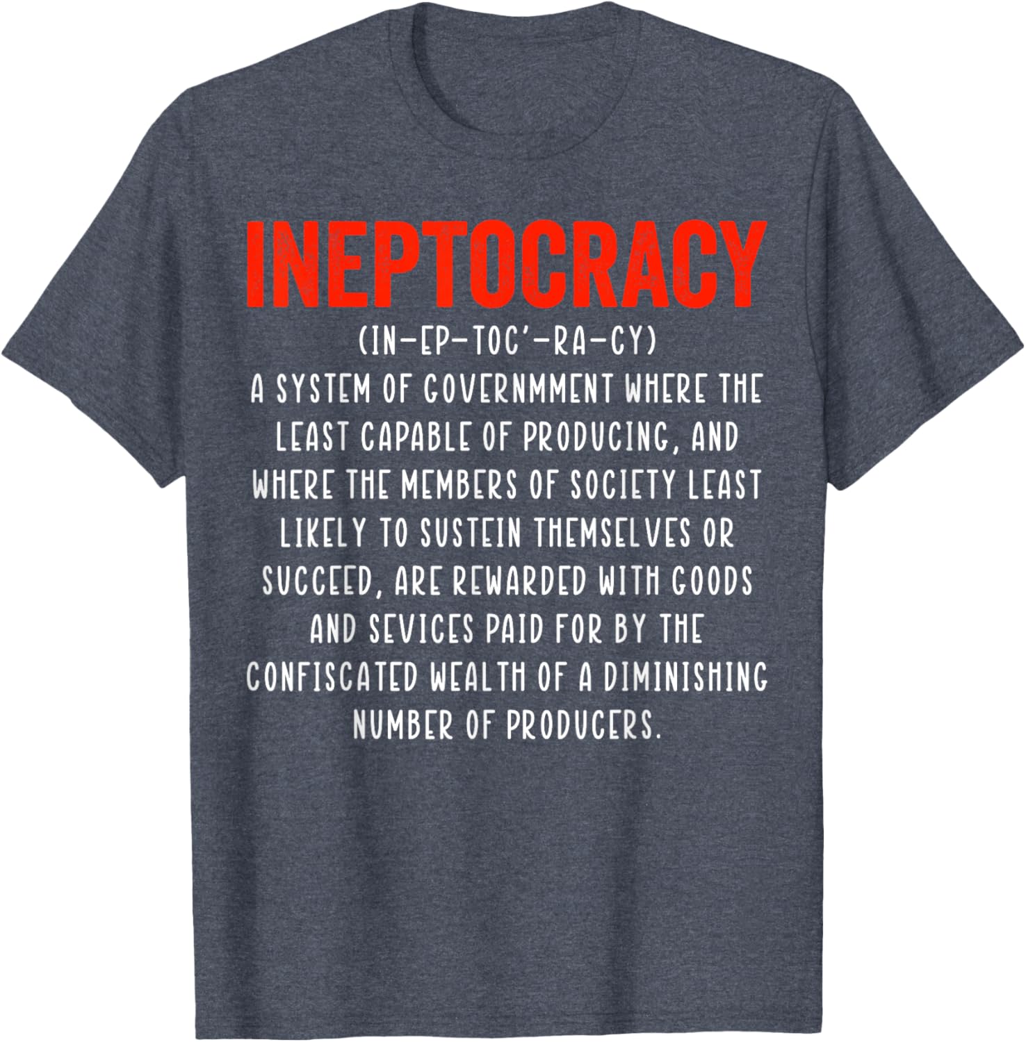 Funny Ineptocracy Definition T-Shirt - Humorous Political Apparel for Everyone - 7
