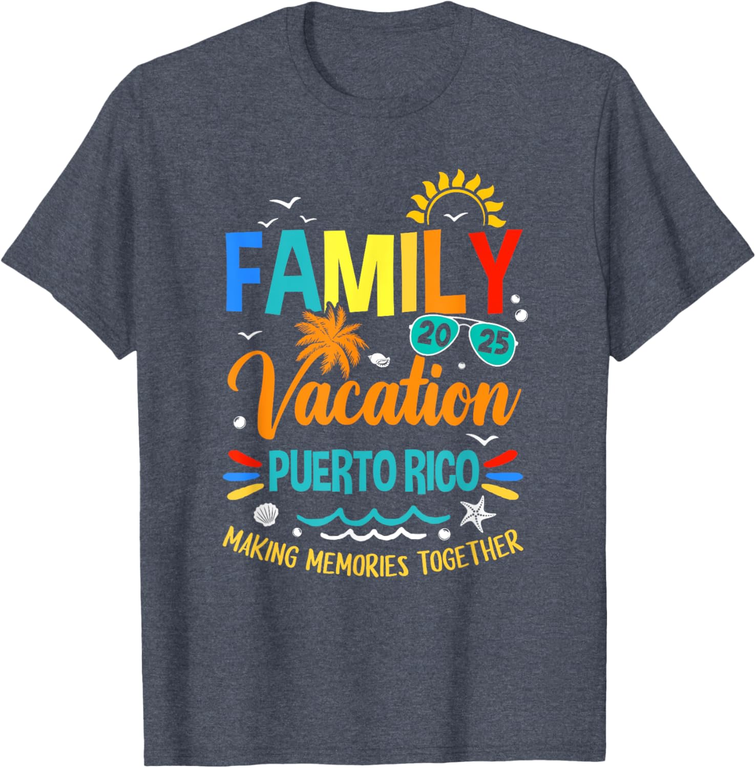 Family Vacation 2025 Puerto Rico T-Shirt for Memorable Moments Together - 16