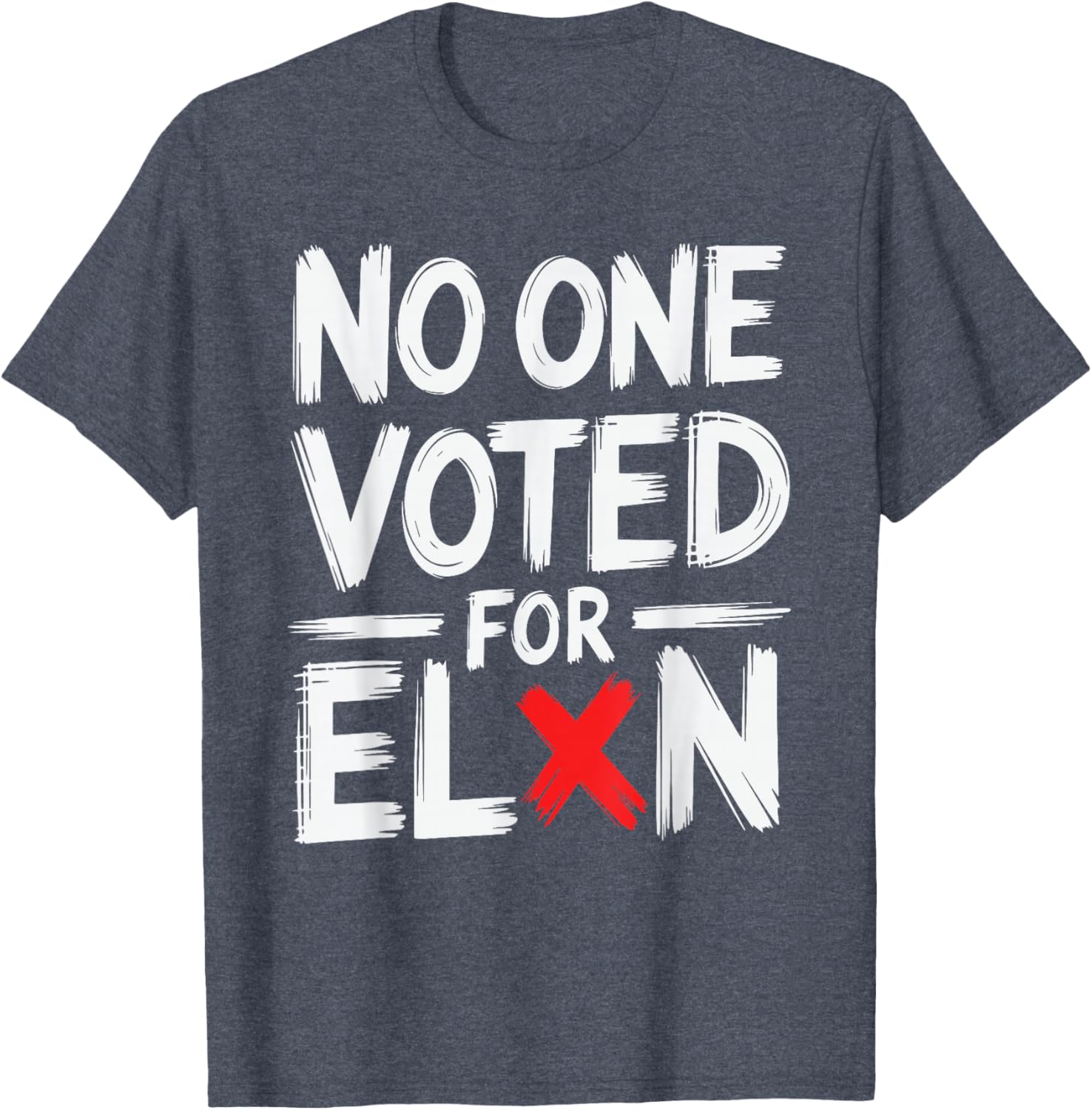 Funny No One Voted For Elon Nobody Elected T-Shirt for Casual Wear - 10