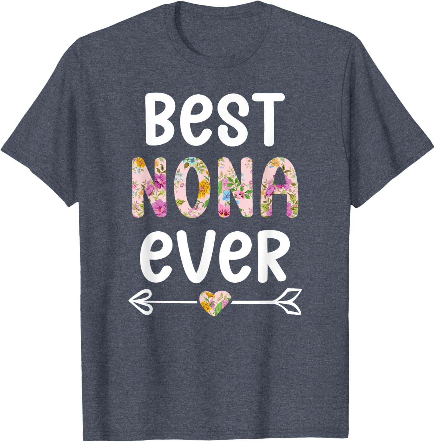Best Nona Ever T-Shirt for Grandmothers - Cute Gift for Nona - 16
