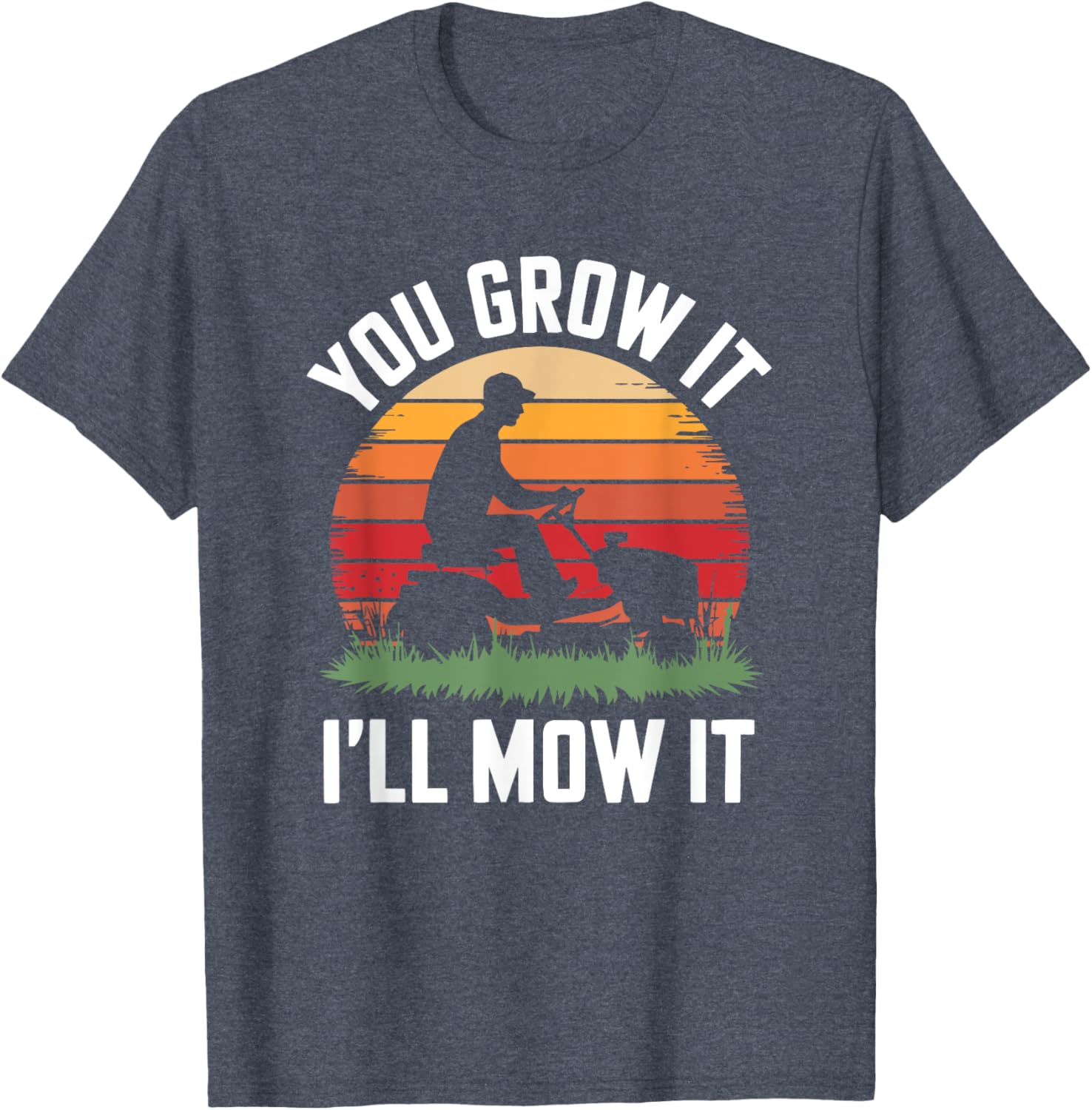 You Grow It I'll Mow It Funny Gardening T-Shirt for Plant Lovers - 3