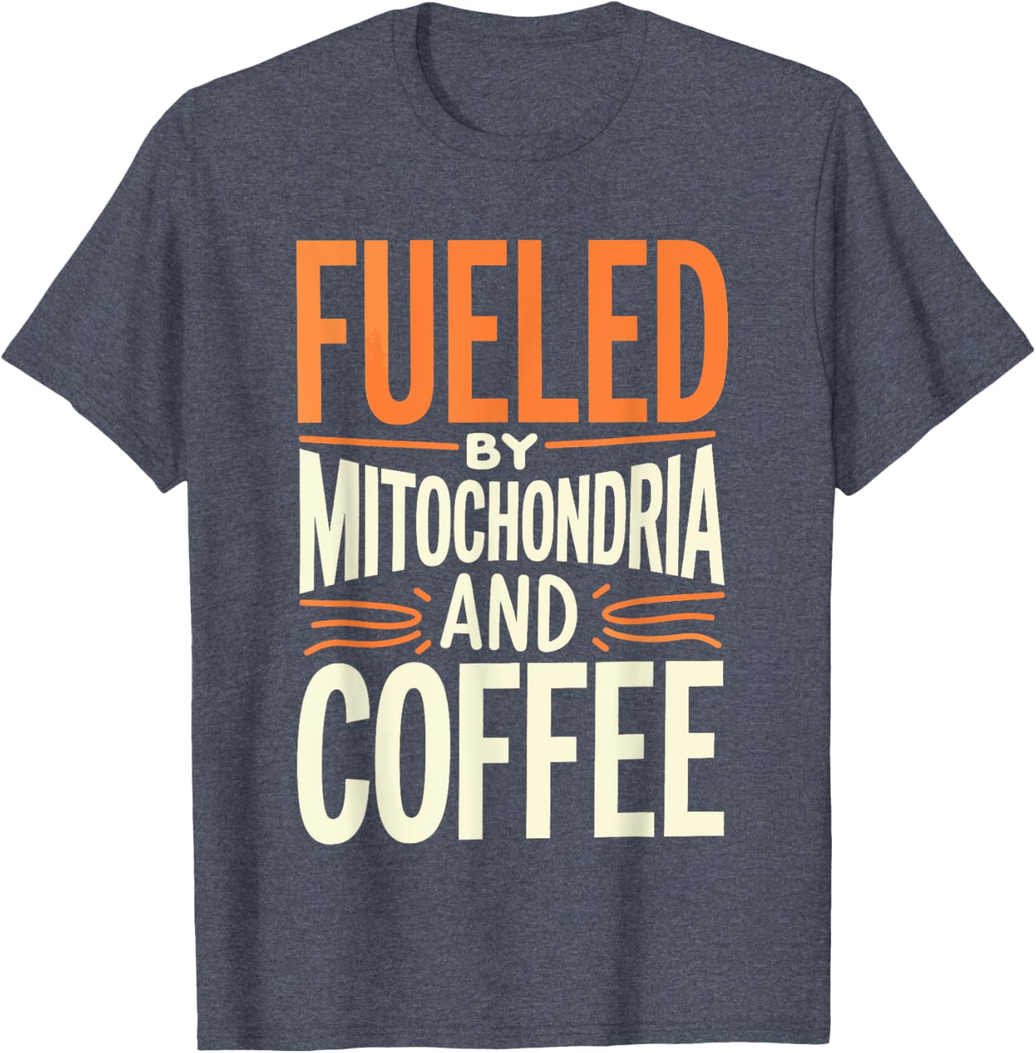 Fueled By Mitochondria and Coffee Scientist T-Shirt for Science Lovers - 4