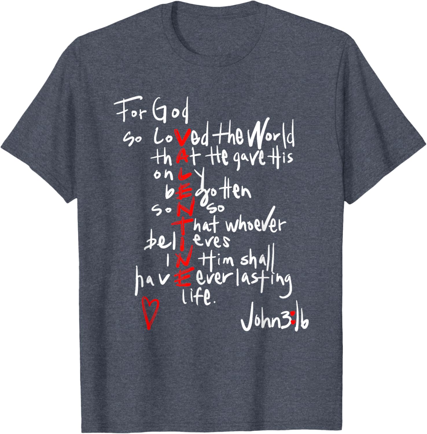 For God So Loved The World Jesus Is My Valentine T-Shirt for Everyone - 7