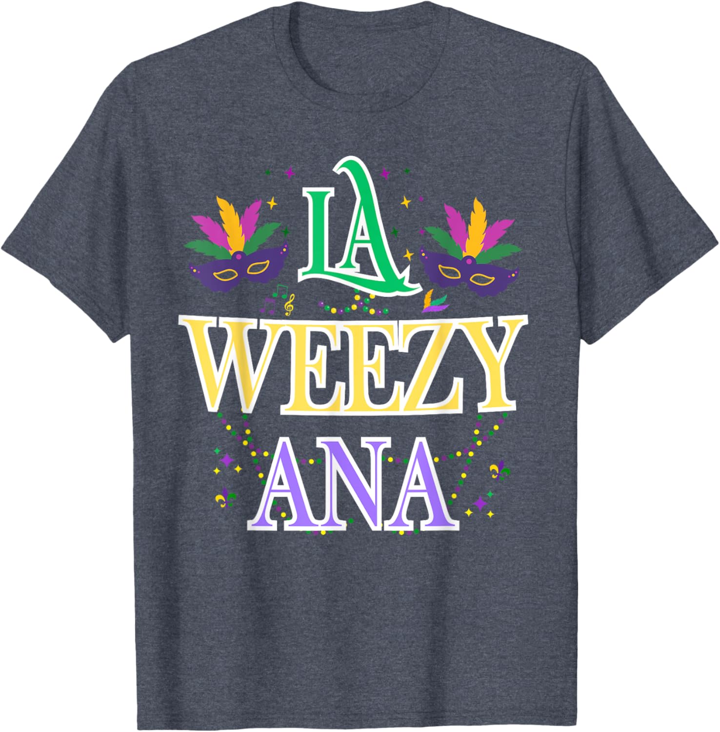 La Weezy Ana Mardi Gras T-Shirt for Men and Women - Celebrate New Orleans Style - 17