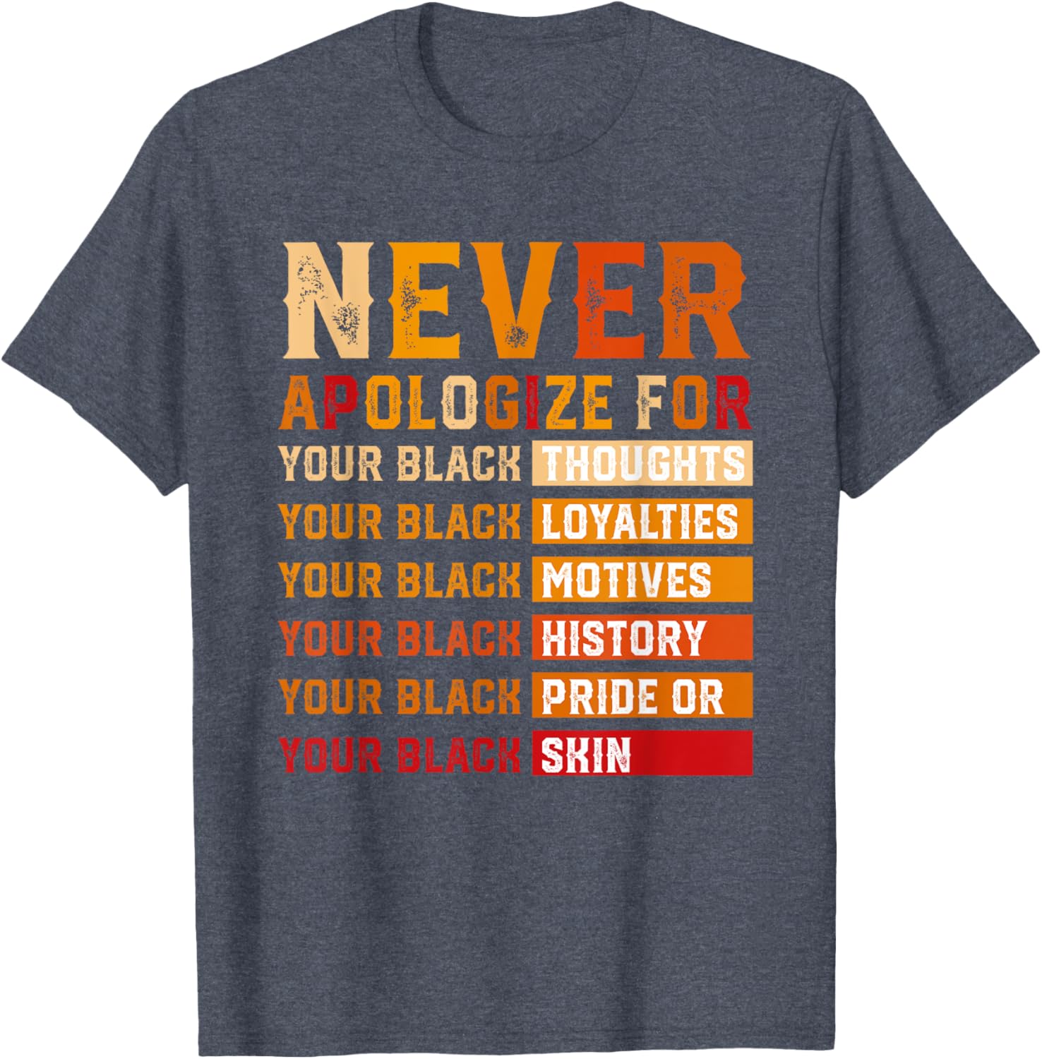 Never Apologize for Black Thoughts Black Loyalties T-Shirt for All - 3