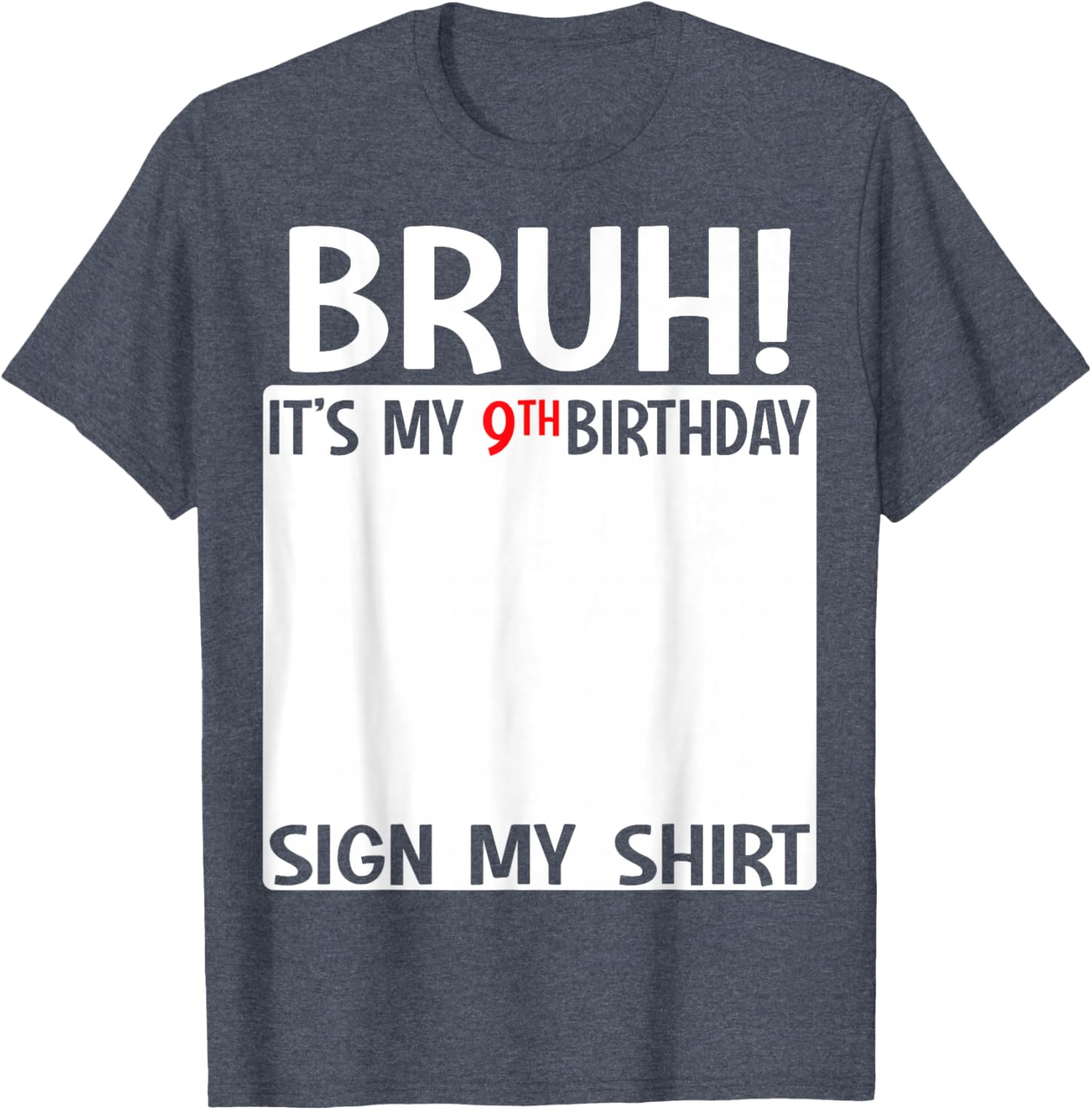 Bruh It’s My 9th Birthday T-Shirt Fun 9 Years Old Celebration Shirt - 4