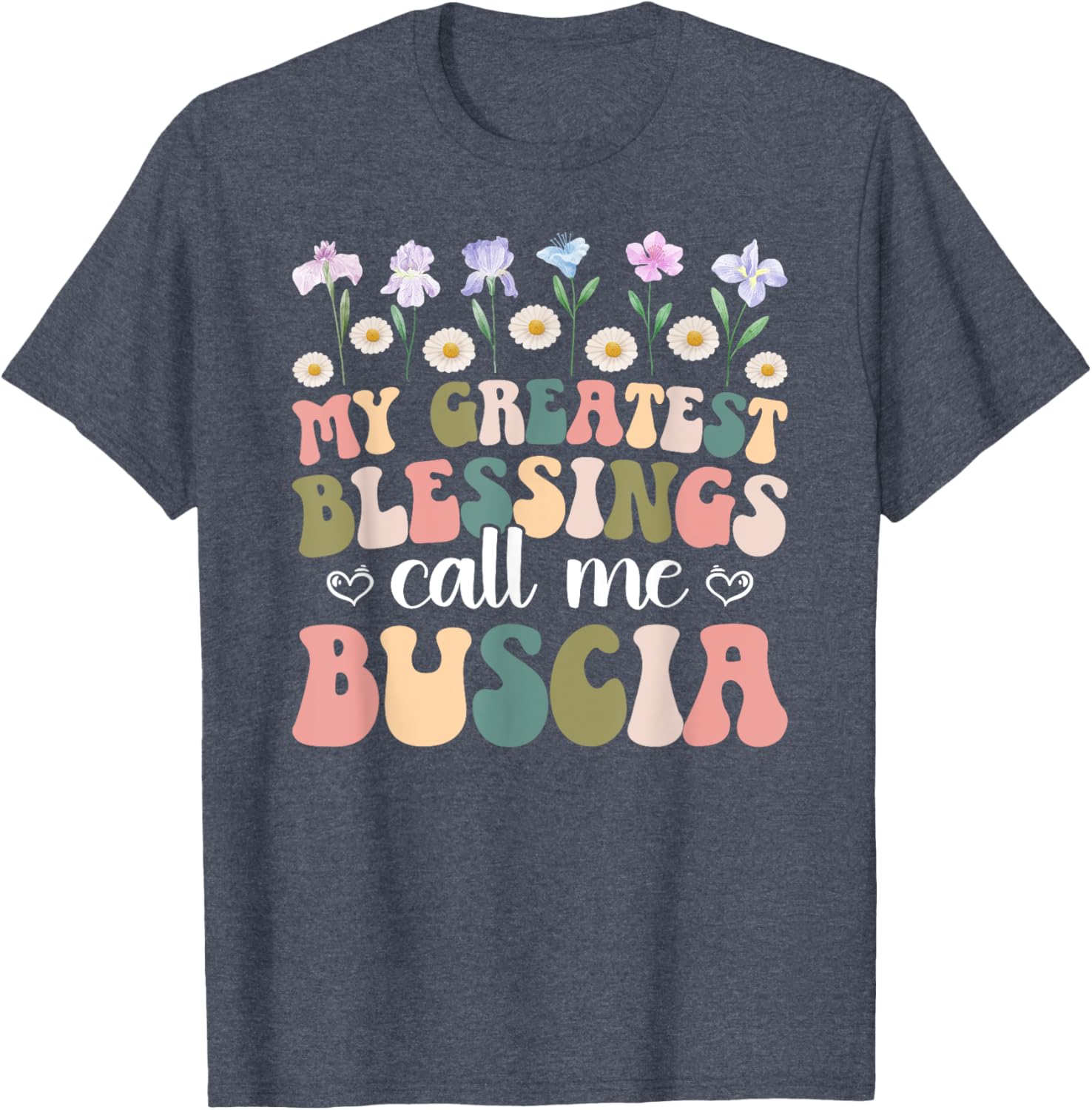 Greatest Blessings Buscia Grandma T-Shirt for Loving Grandmothers - 10