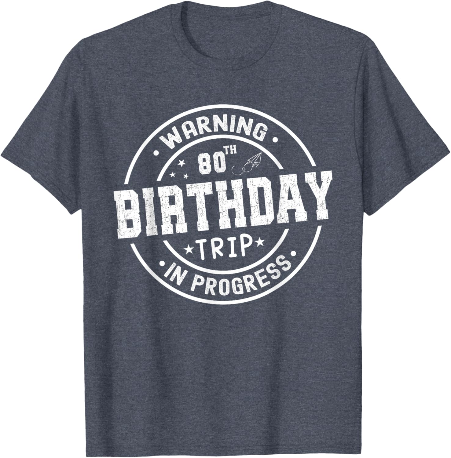 Funny 80th Birthday Trip In Progress T-Shirt for Celebrating Milestones - 4