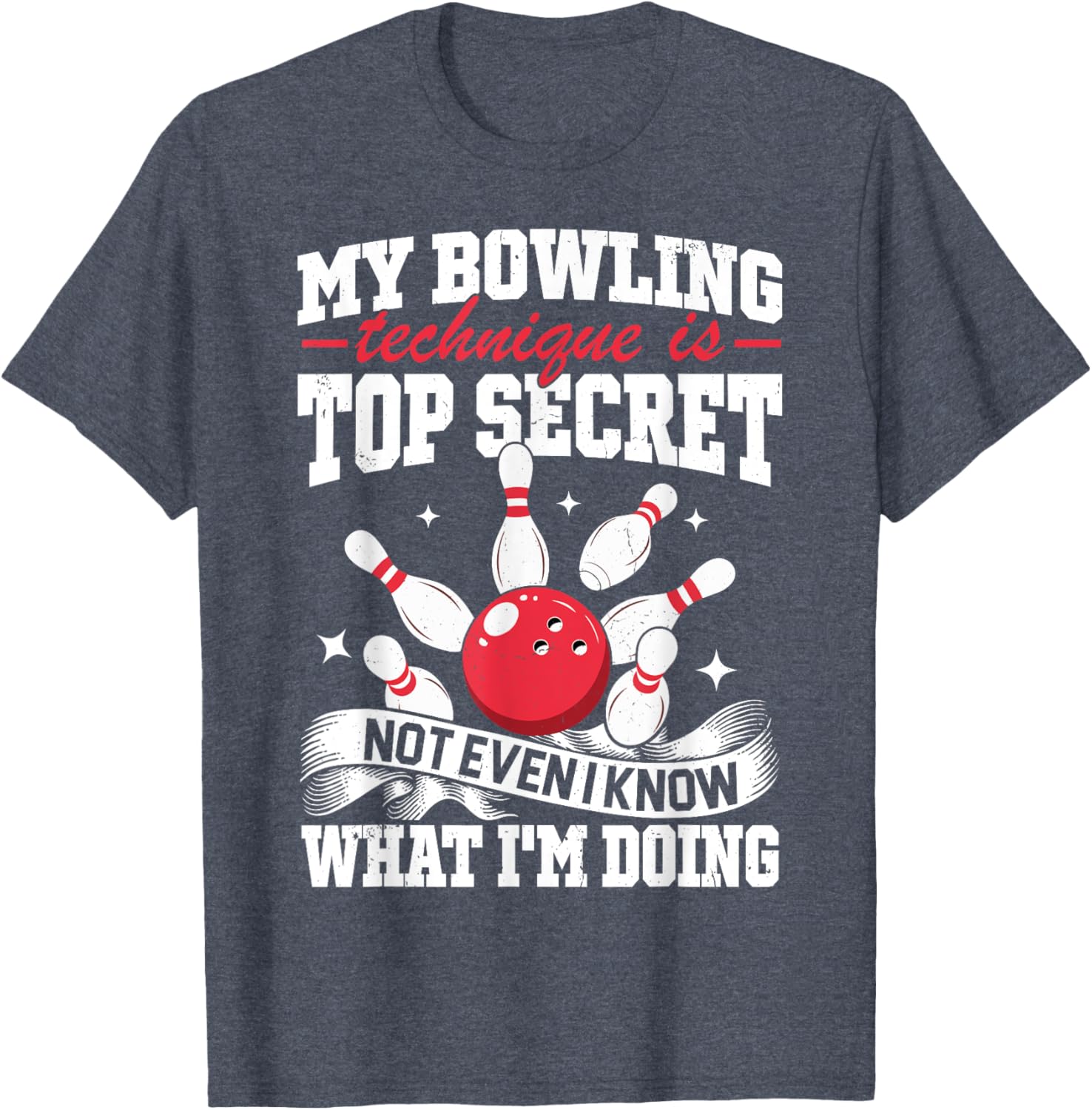Funny My Bowling Technique Is Top Secret T-Shirt for Bowlers - 3