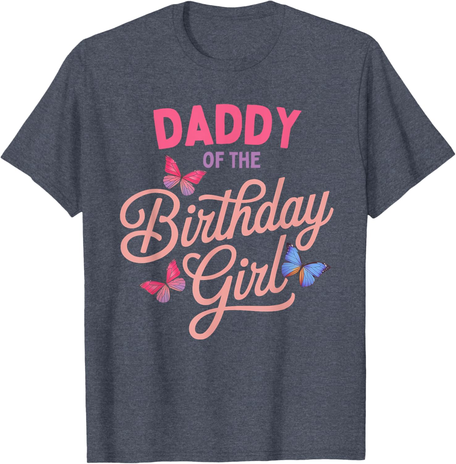 Daddy of the Birthday Girl Butterfly Family Matching T-Shirt - 27