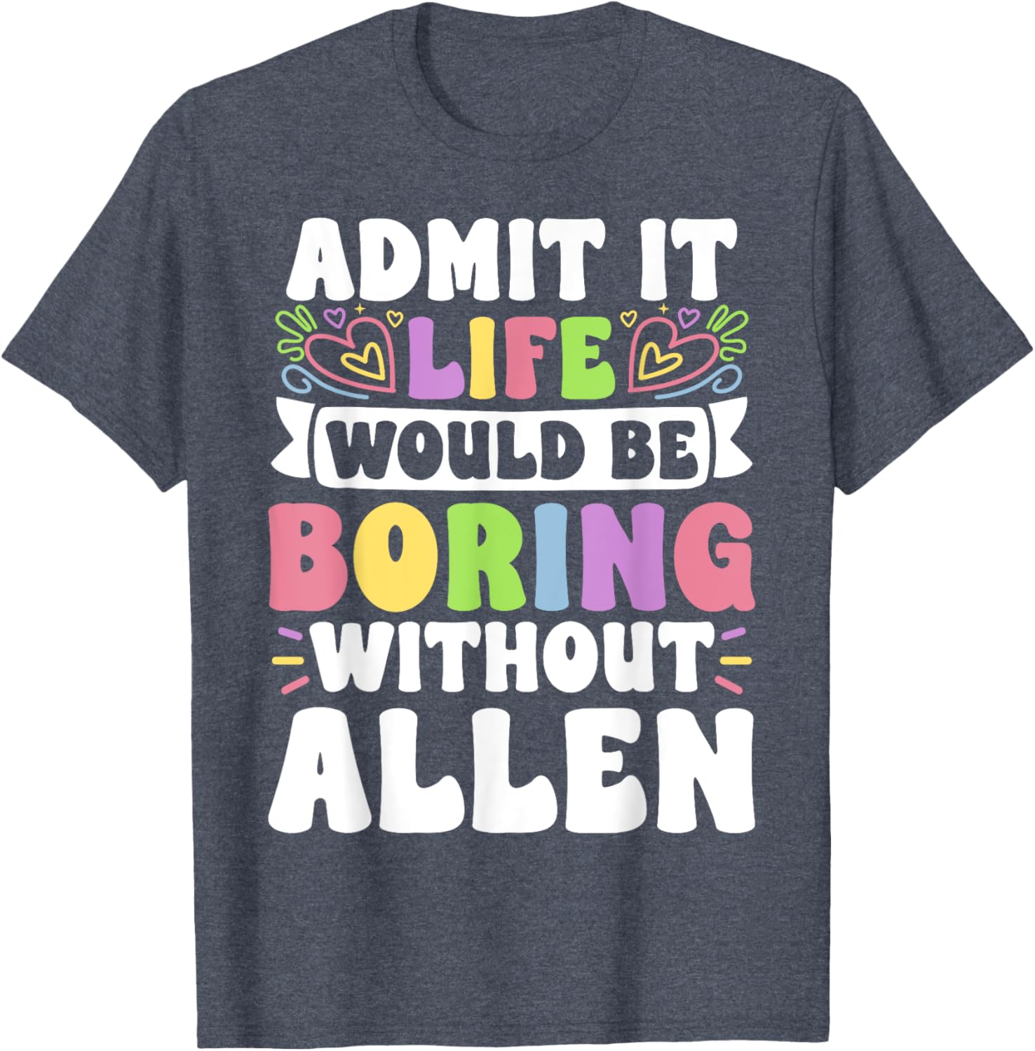 Personalized Allen Family T-Shirt with Funny Saying for Everyone - 10
