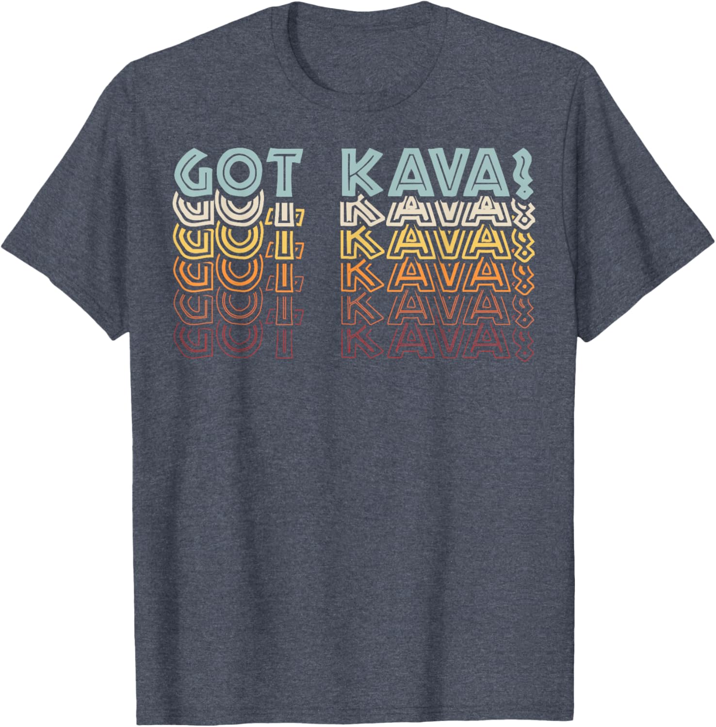 Got Kava Fan T-Shirt for Kava Lovers - Stylish and Fun Design - 7