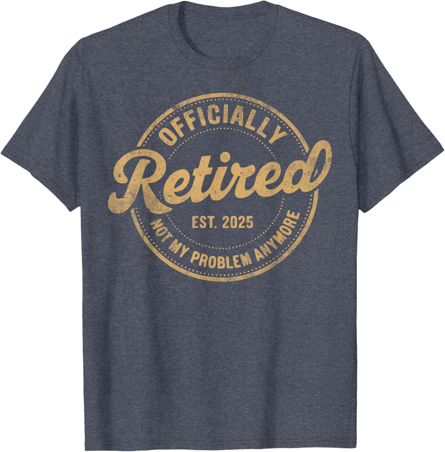 Funny Vintage Retired 2025 T-Shirt Perfect for Relaxed Living and Humor - 9