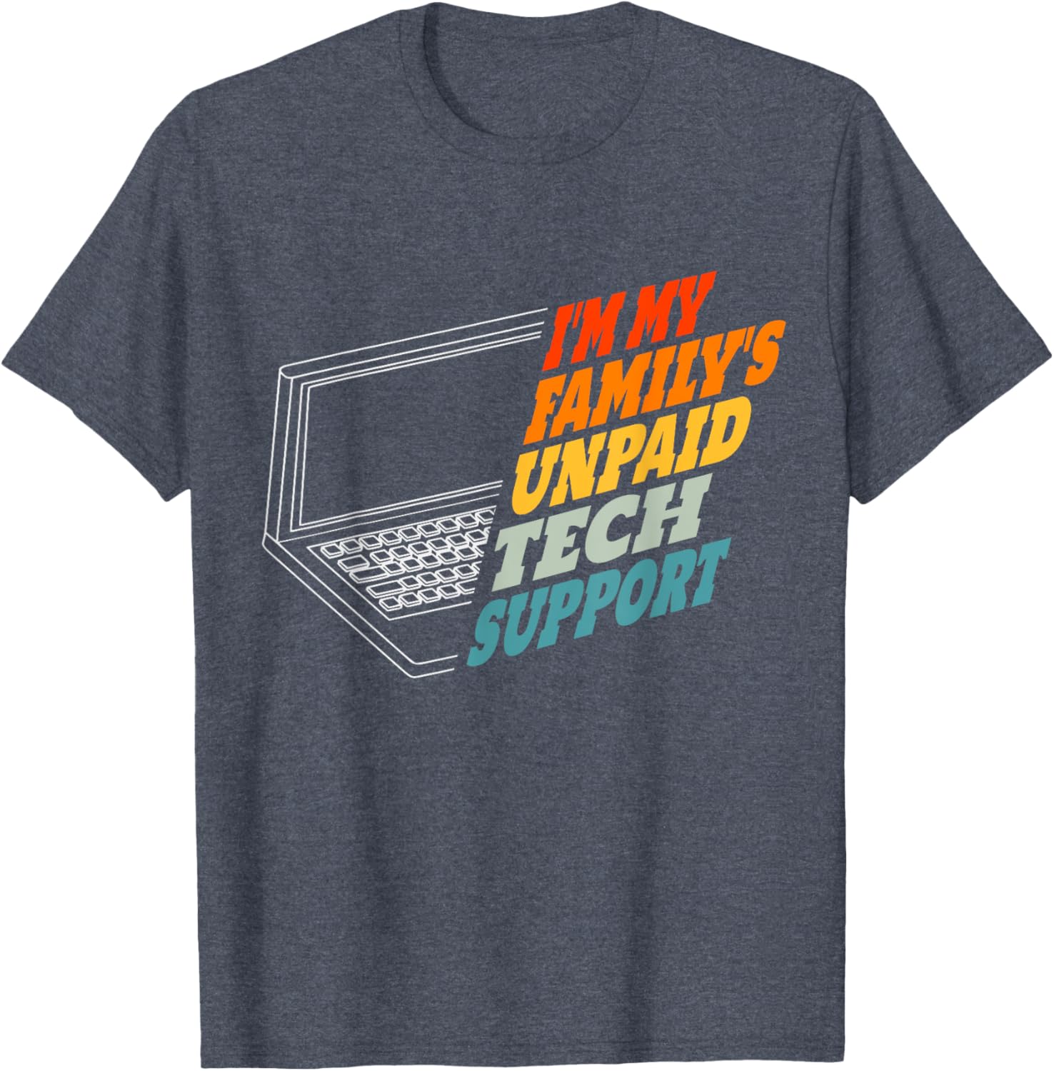 Funny Computer Engineer T-Shirt for Unpaid Tech Support in Family - 7