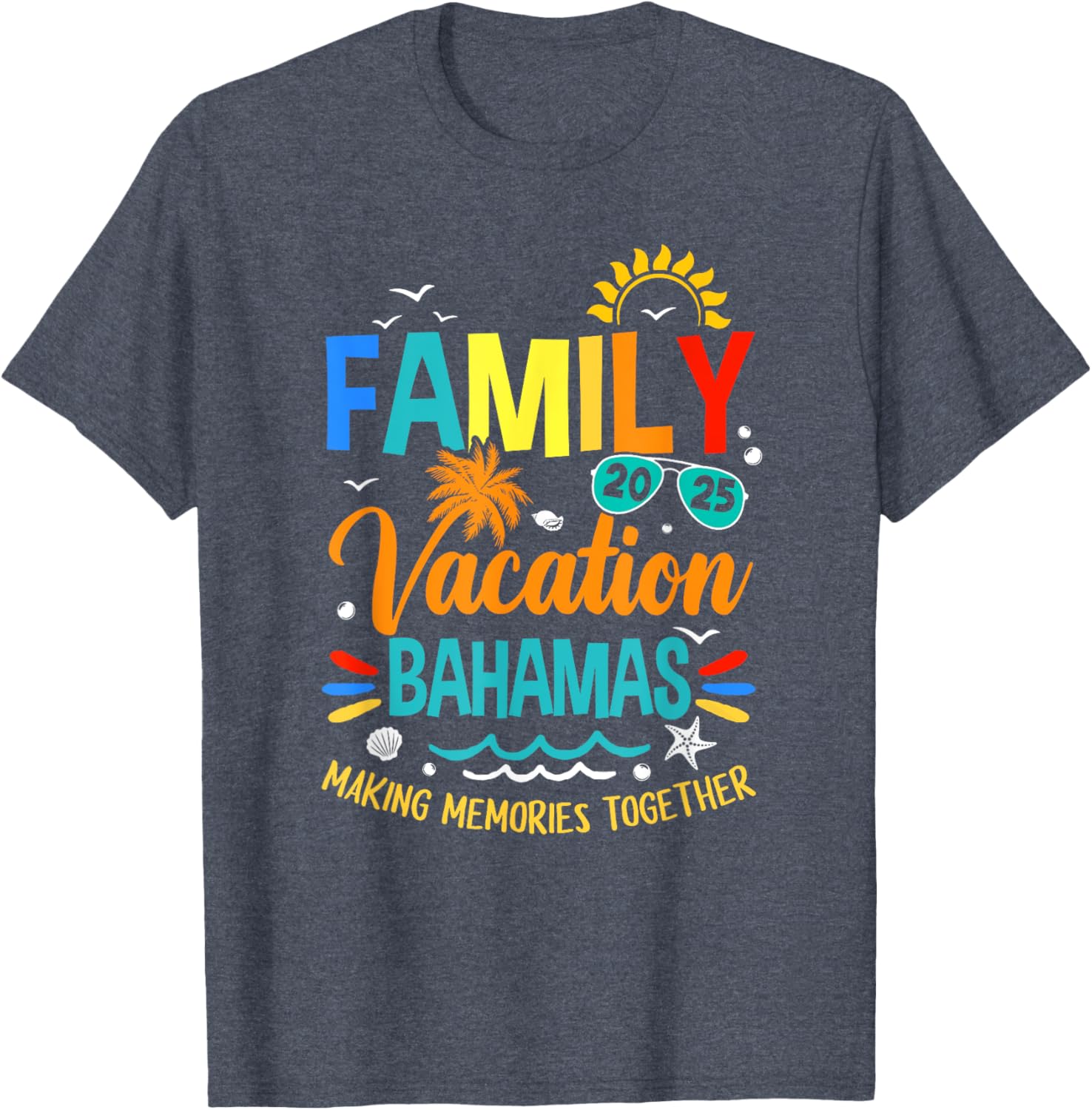 Family Vacation 2025 Bahamas T-Shirt for Making Memories Together - 10
