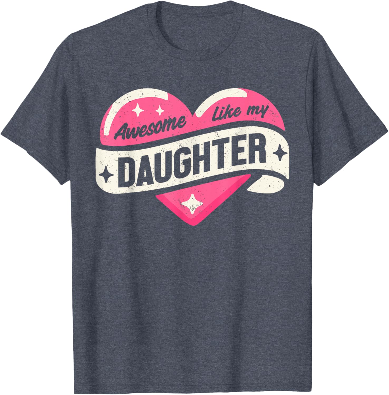 Funny Father's Day T-Shirt Awesome Like My Daughter Gifts for Dad - 12