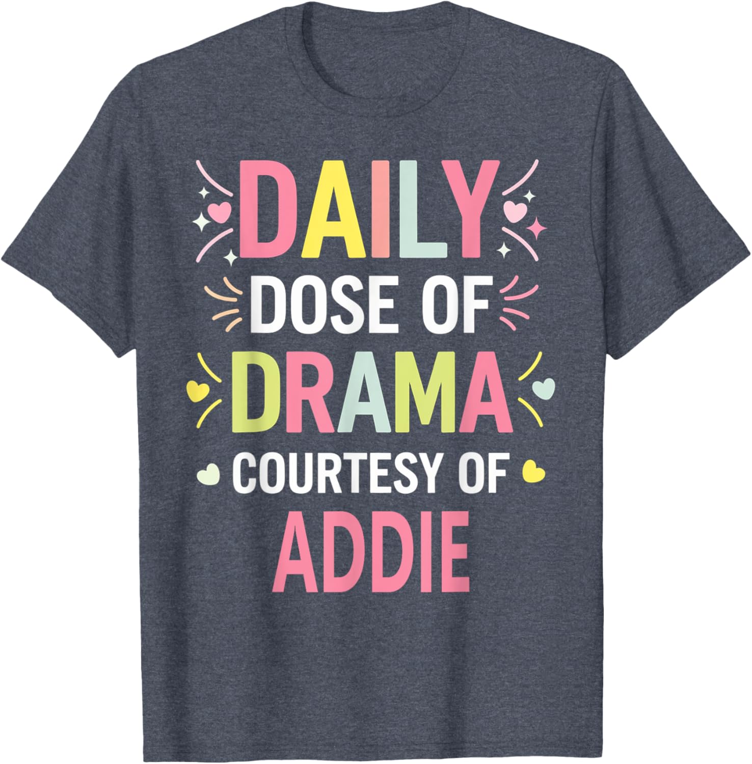 Funny Cute Custom ADDIE Name T-Shirt for Unique Personal Style - 8