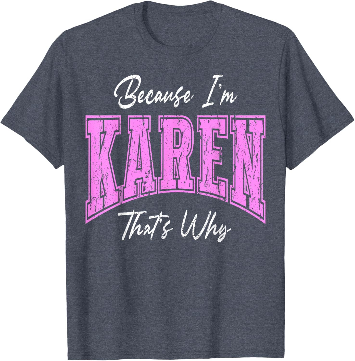 Funny Karen That's Why Confident Novelty T-Shirt for Women - 2