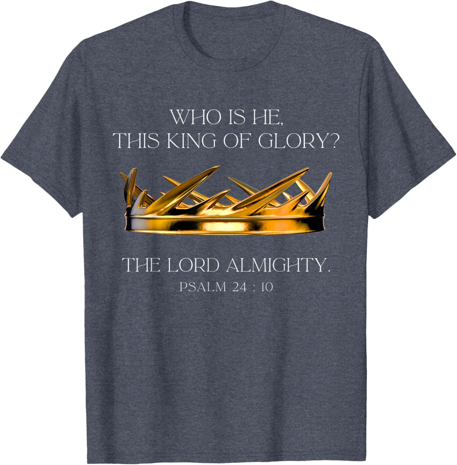 Who Is He This King Of Glory T-Shirt for Faith and Inspiration Fans - 18