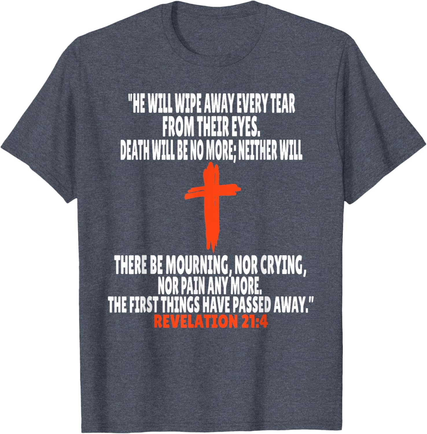 Revelation 21:4 Inspirational Bible Verse T-Shirt for Everyday Wear - 7
