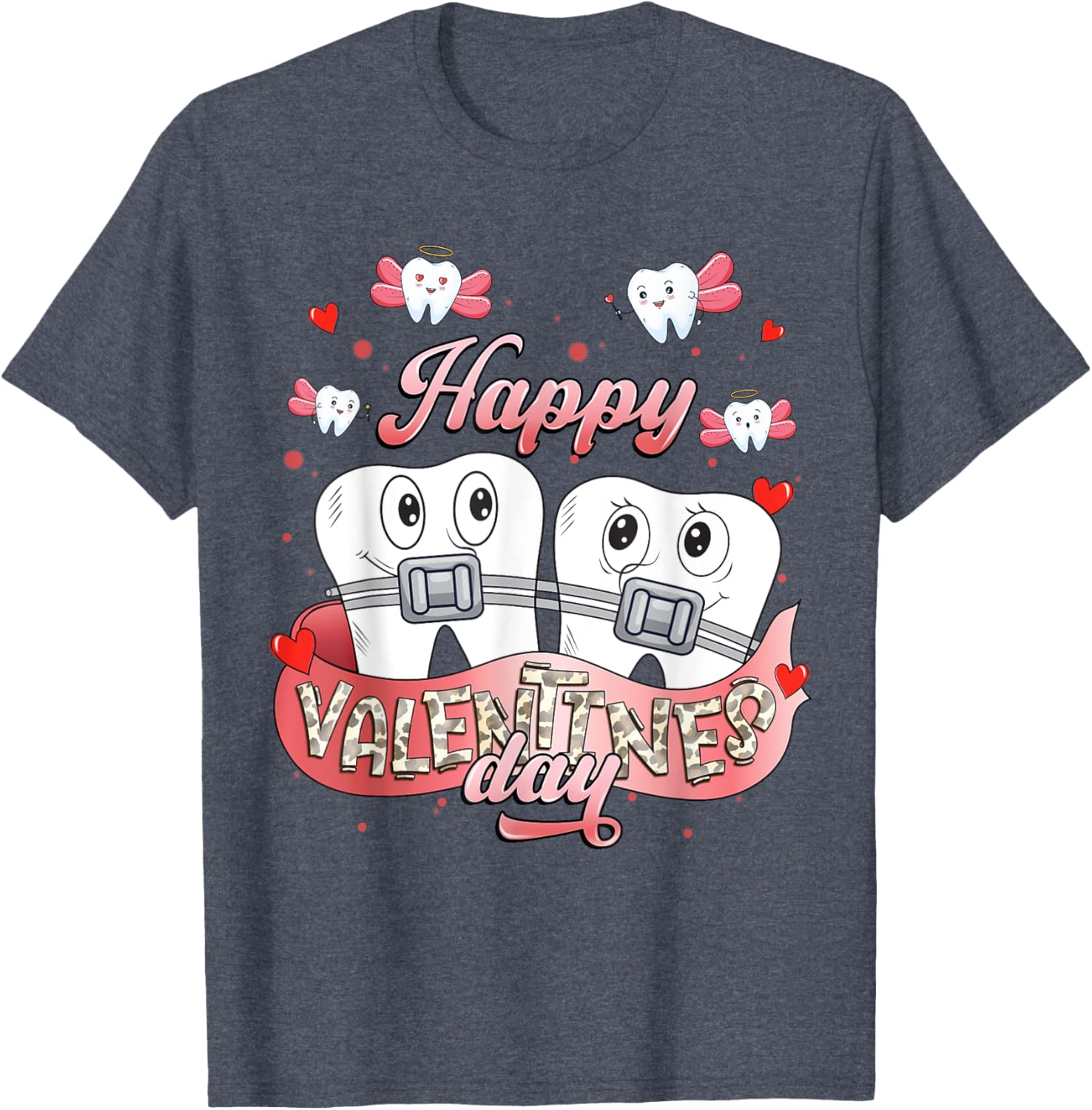 Funny Happy Valentine's Day T-Shirt for Dentists and Orthodontists - 3