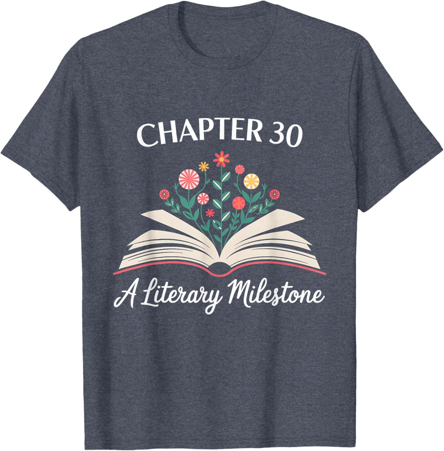 Funny 30th Birthday T-Shirt Chapter 30 Literary Milestone Gift - 11