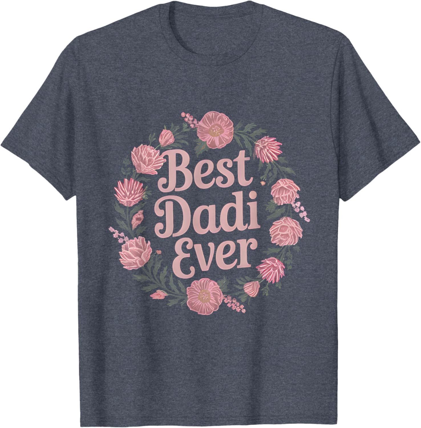 Best Dadi Ever Floral T-Shirt for Indian Grandmas - Perfect Mother's Day Gift - 11
