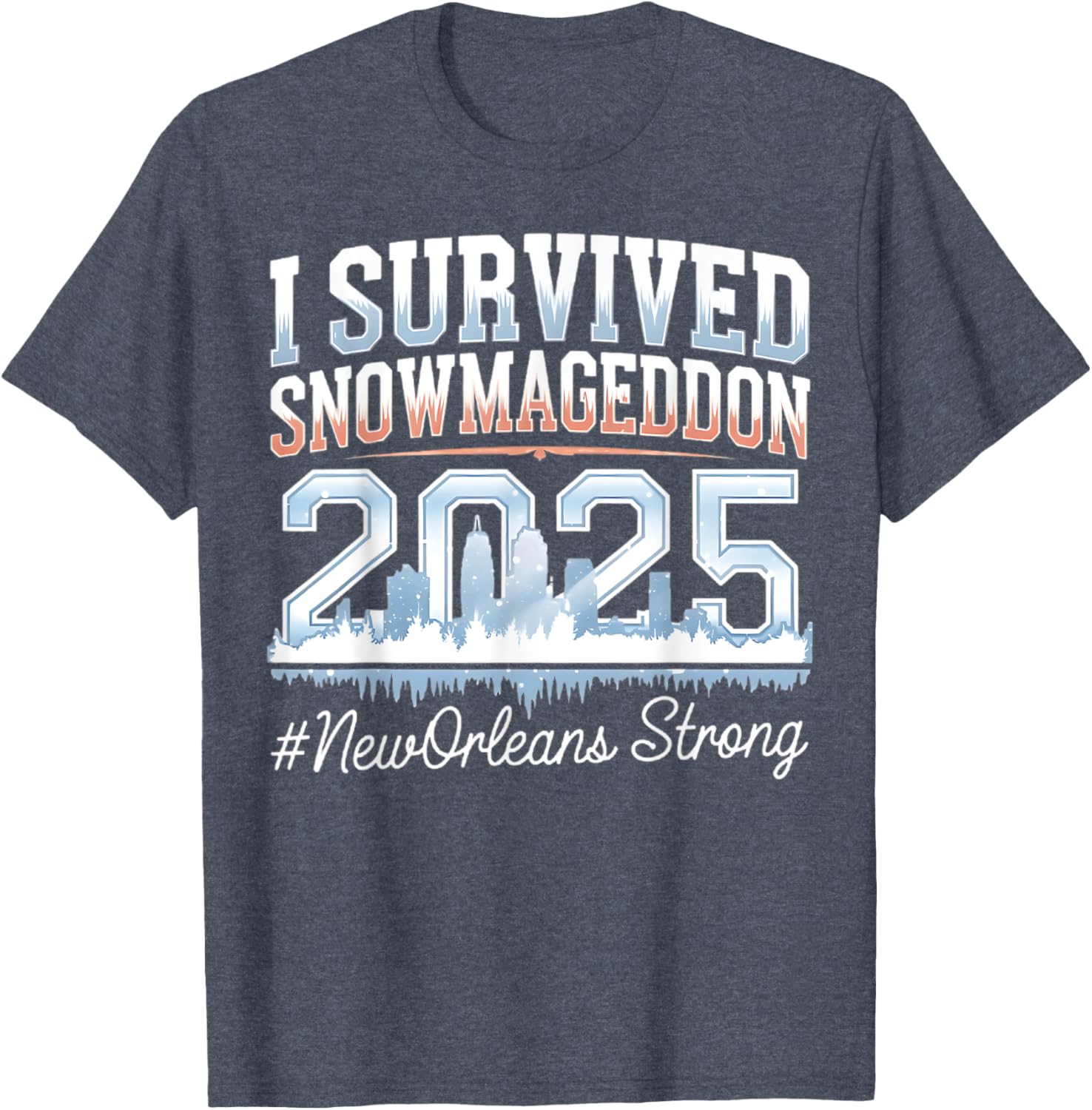 I Survived Snowmageddon 2025 New Orleans T-Shirt for Snow Lovers - 15