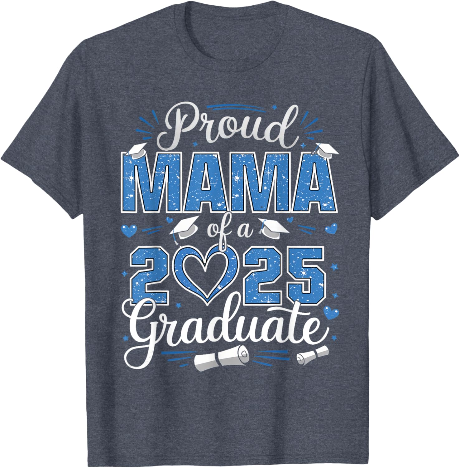 Proud Mama of a Class of 2025 Graduate T-Shirt for Senior Moms - 9