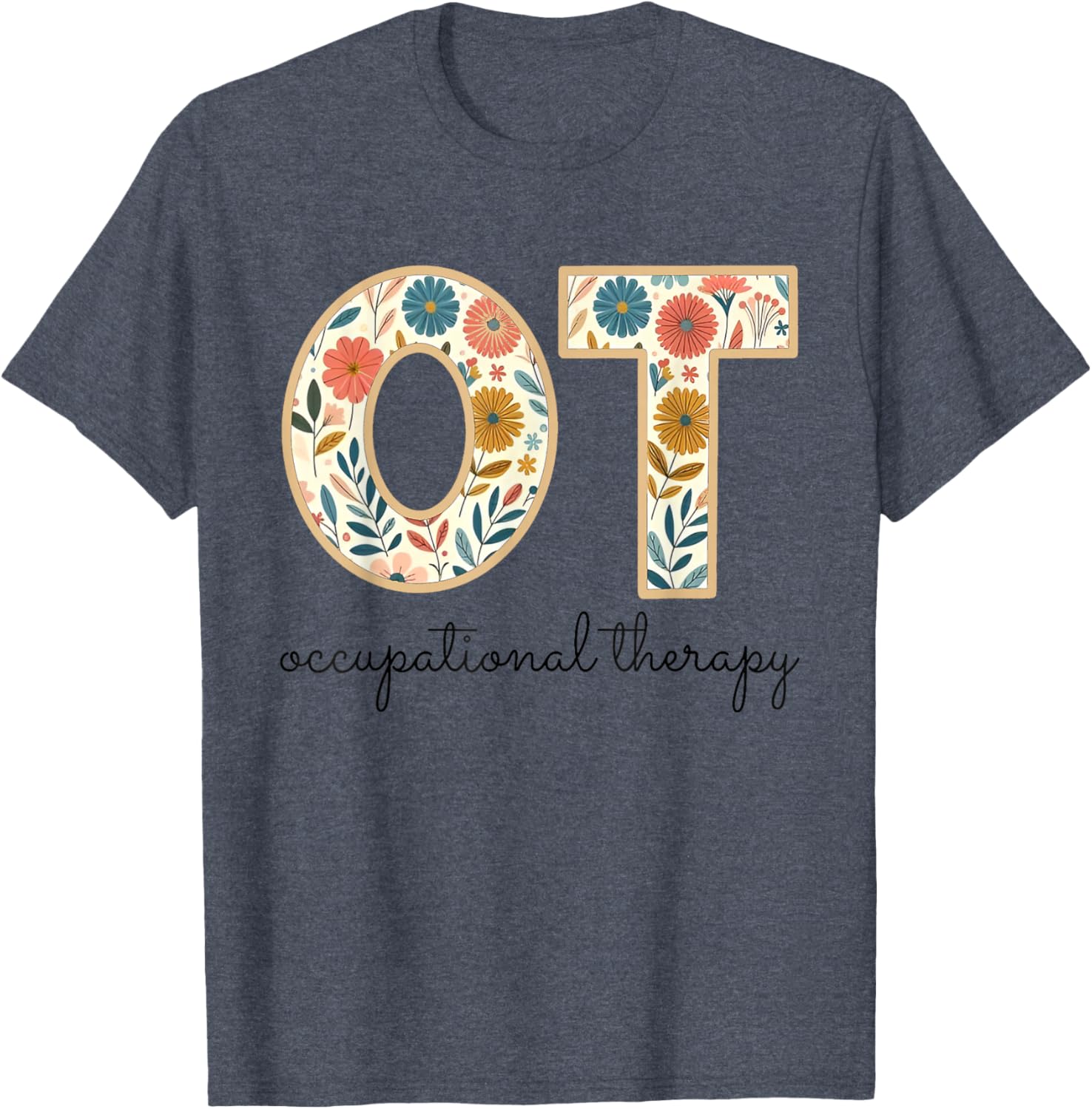 Vintage Flower Occupational Therapy T-Shirt for OT OTA Therapists - 16