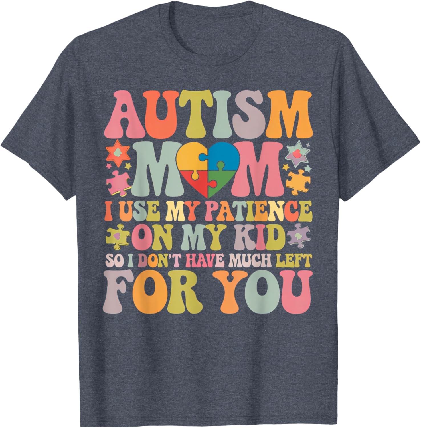 Groovy Autism Mom T-Shirt - Patience is My Superpower for Moms - 16