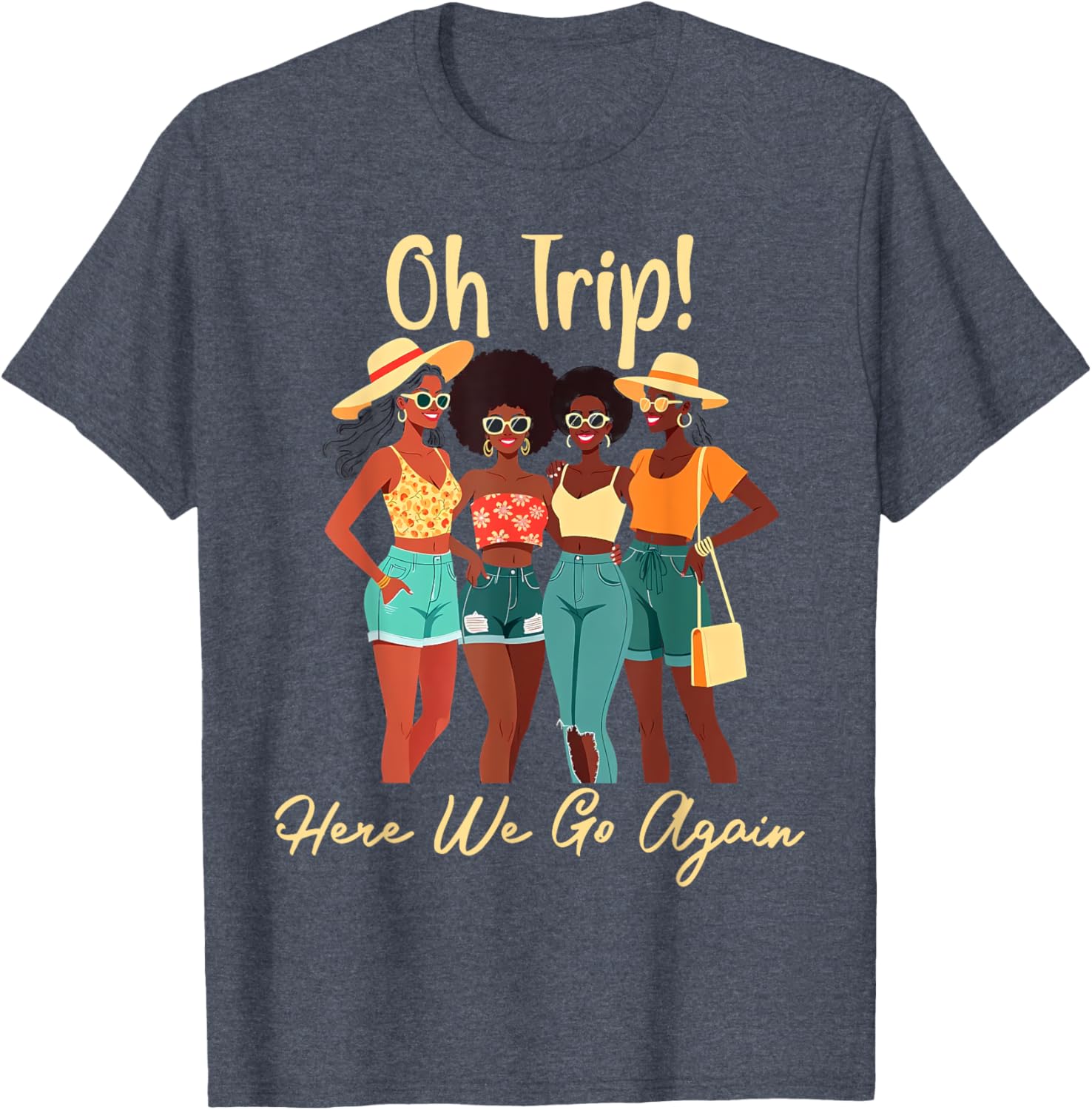 Oh Trip Here We Go Again Black Women Girls Trip 2025 T-Shirt Design - 4