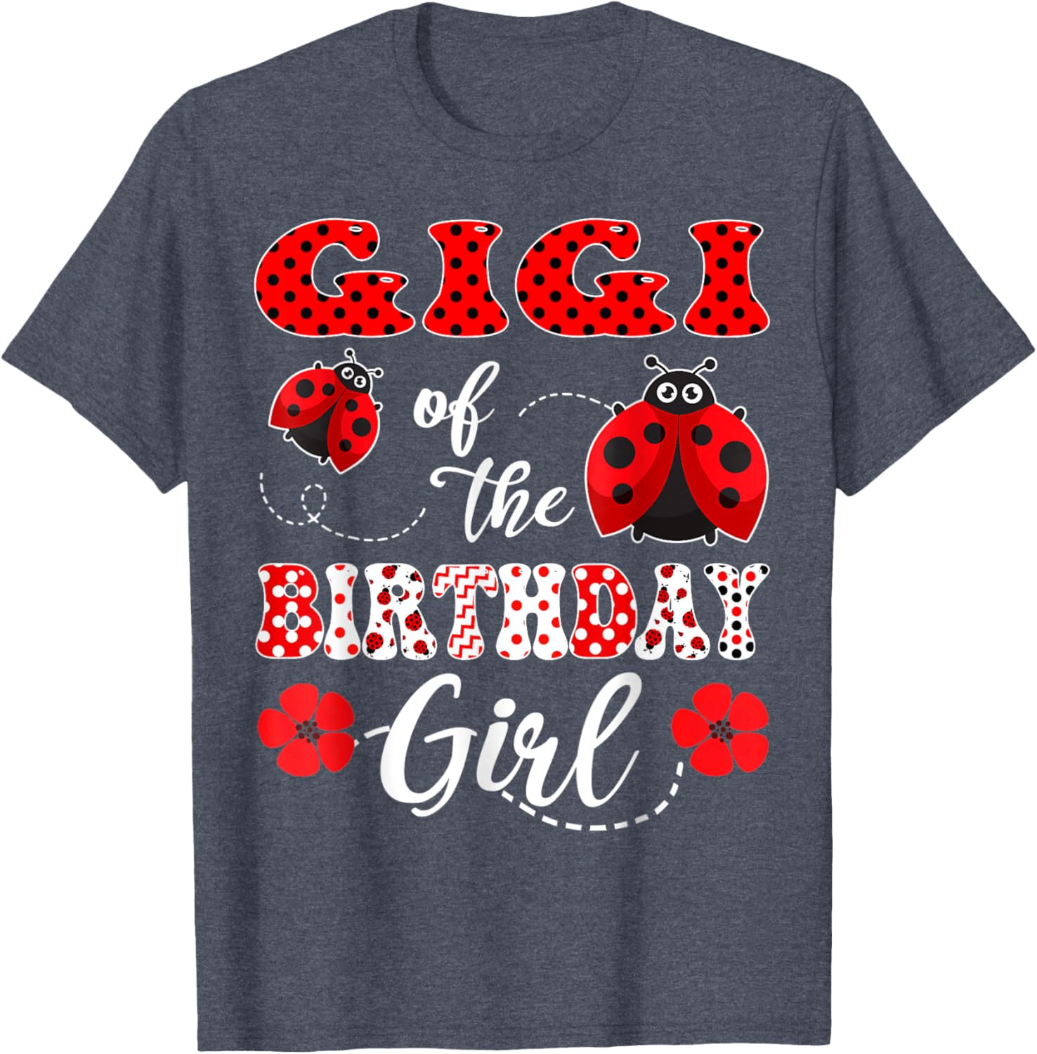 Gigi Of The Birthday Girl Ladybug T-Shirt for Fun Celebrations - 13