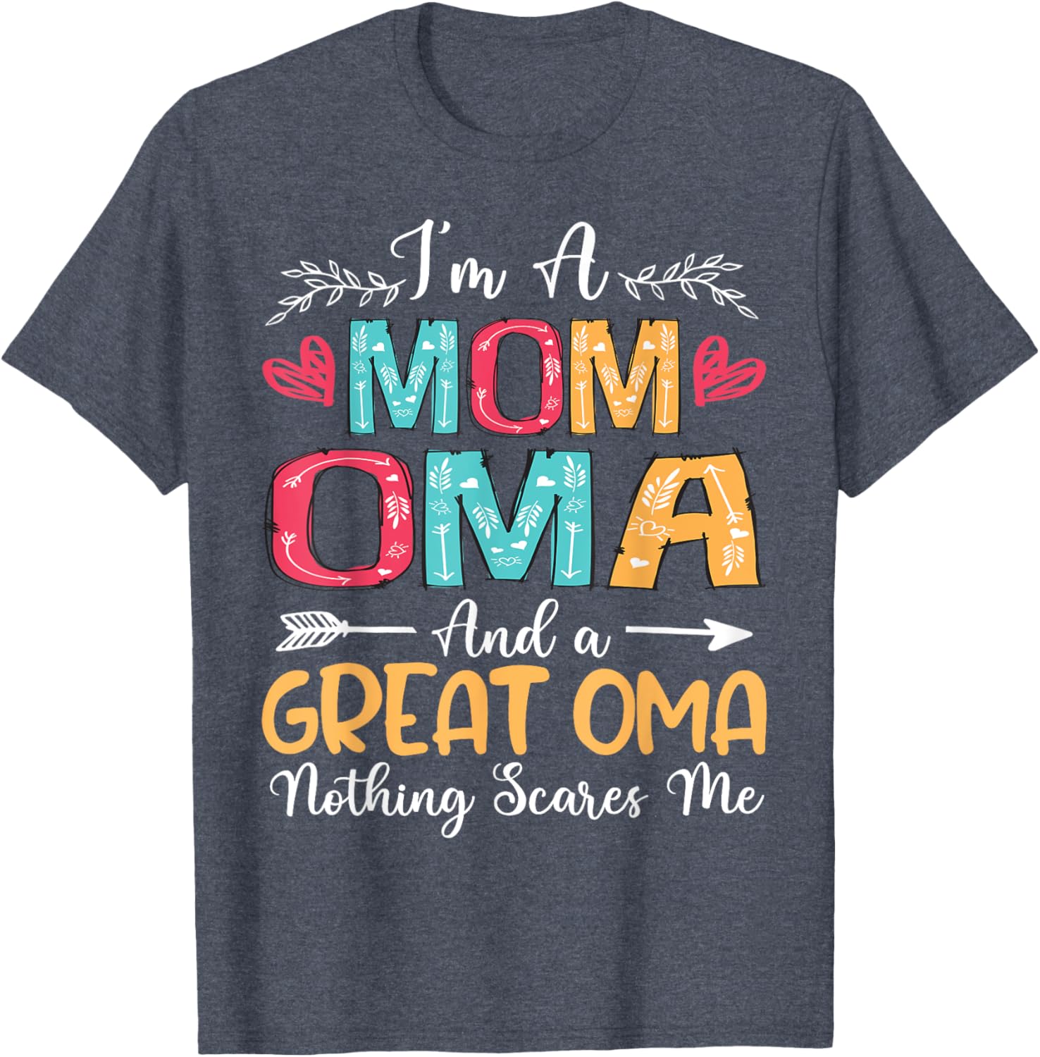 I'm A Mom Oma Great Oma Happy Mother's Day 2025 T-Shirt Gift Idea - 10