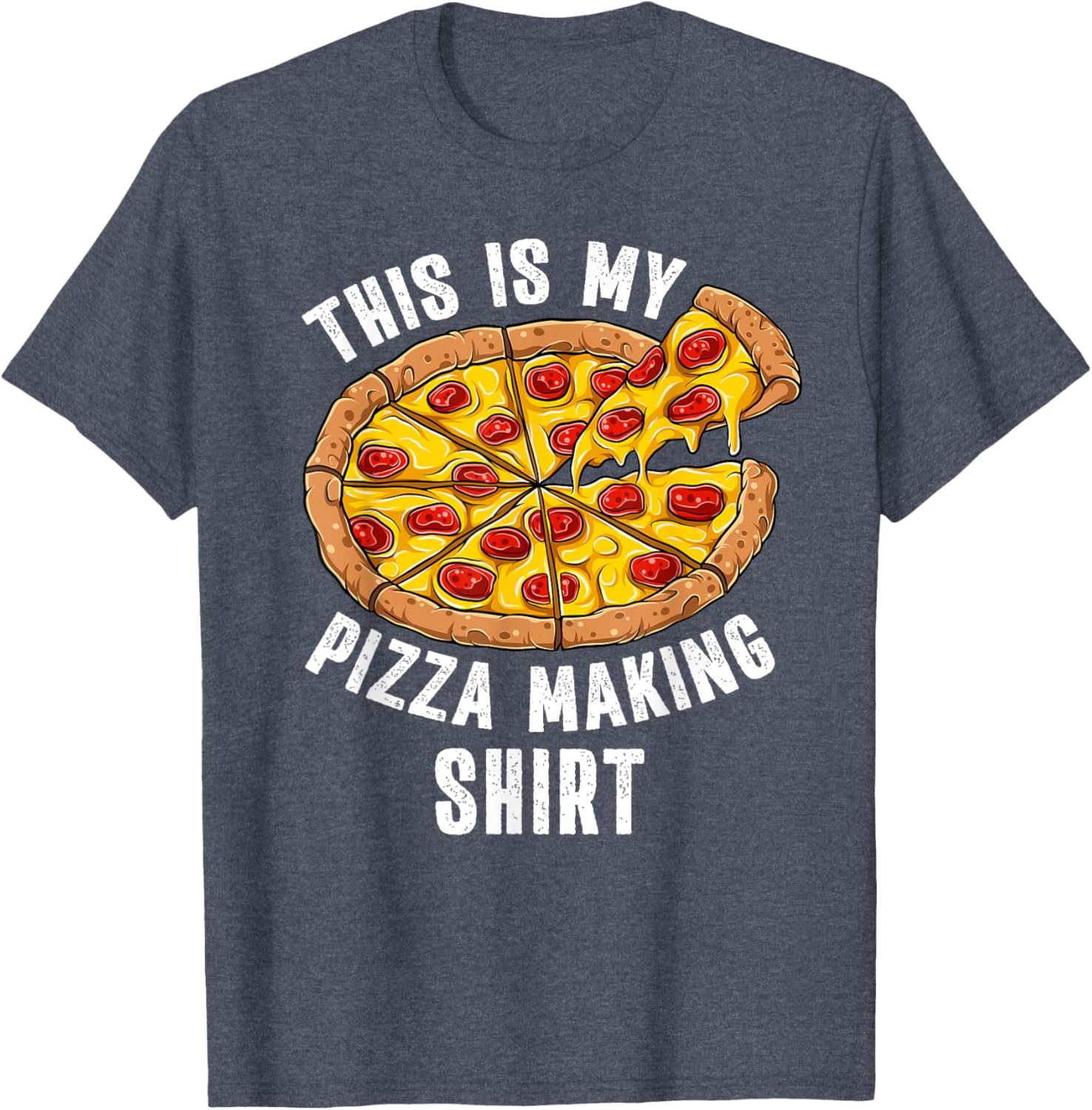 Funny Pizza Lover T-Shirt Perfect for Pizza Making Enthusiasts - 17