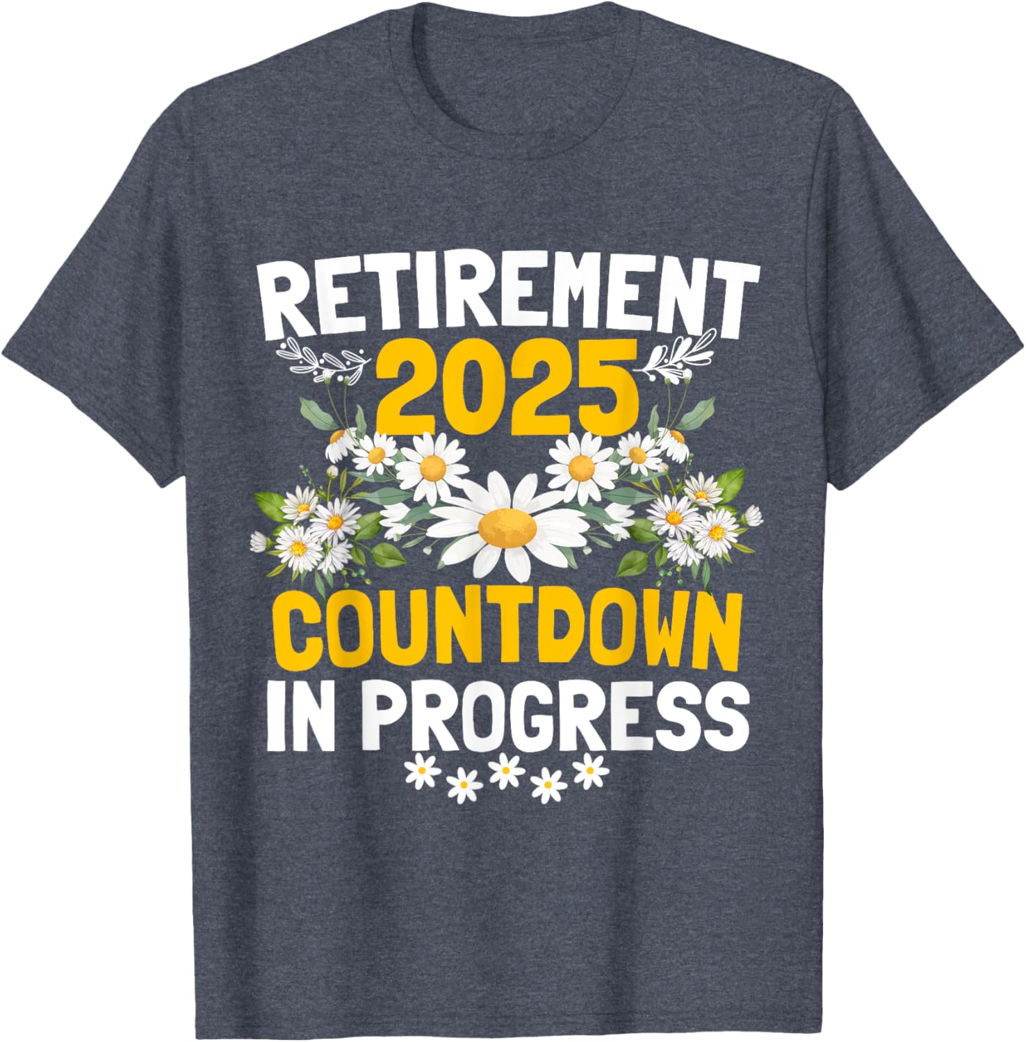 Funny Daisy Flower Retirement 2025 T-Shirt for Women - Cute Apparel - 5