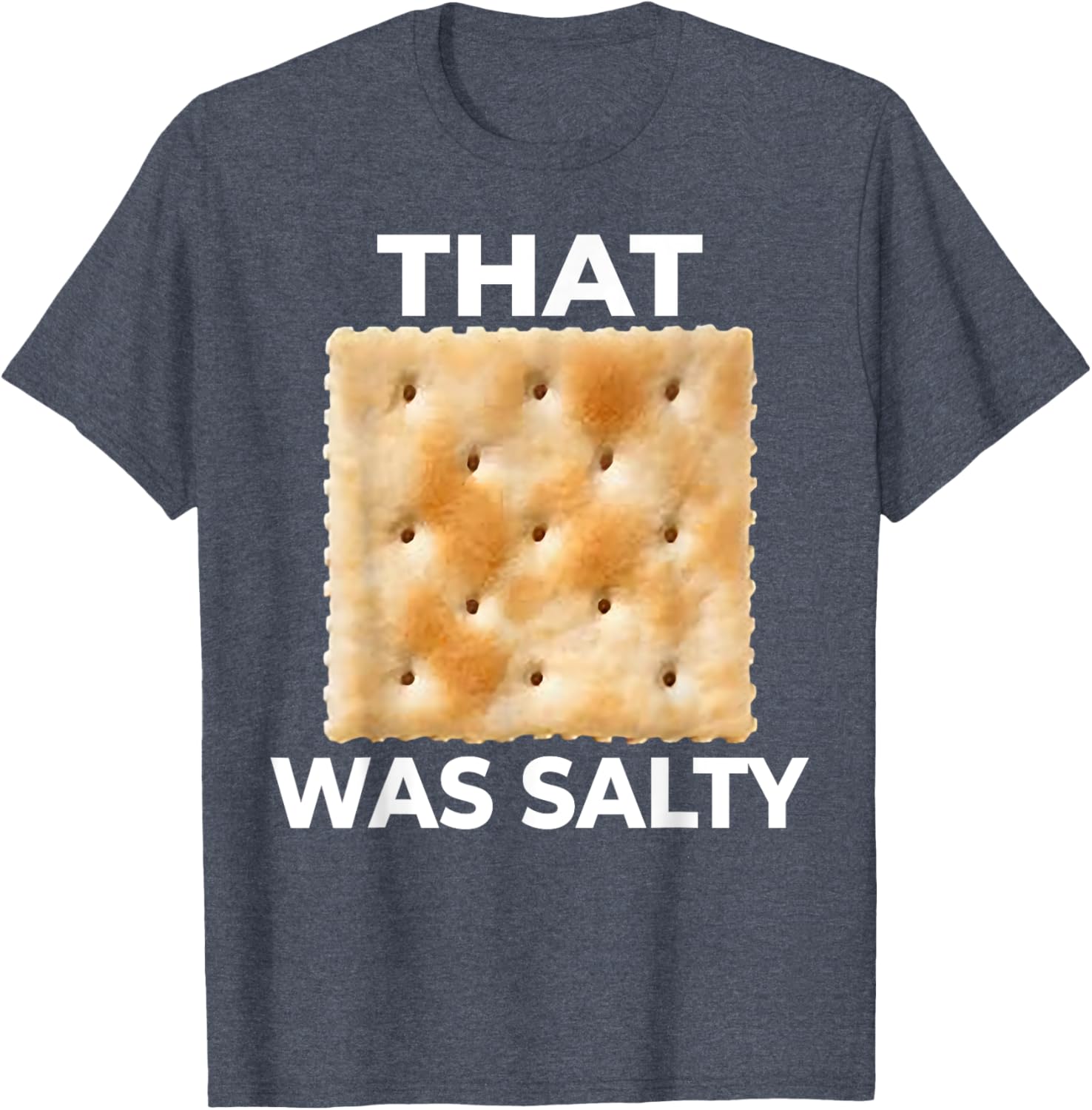 Salty Funny Saltine Soda Cracker T-Shirt for Food Lovers and Fun Gifts - 12