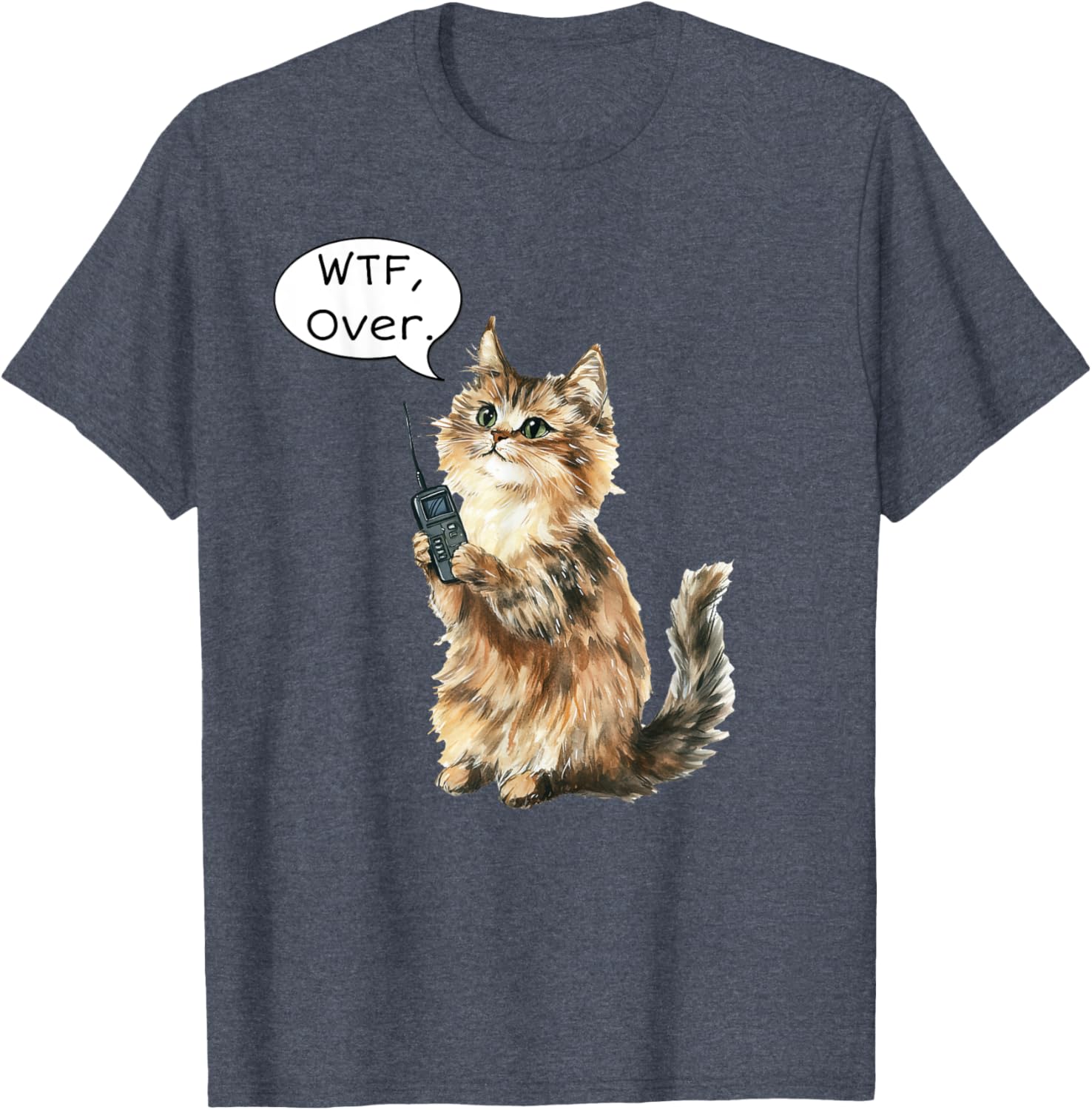 WTF Over Walkie Talkie Fluffy Cat Meme T-Shirt for Cat Lovers - 1