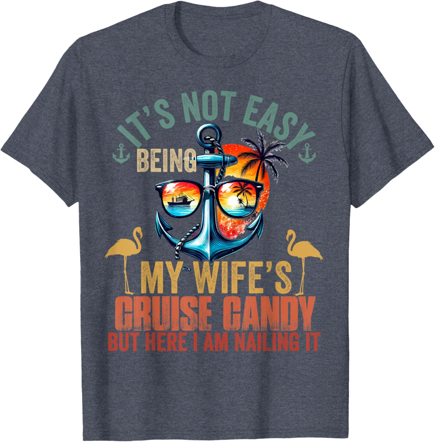 Funny Cruise Husband T-Shirt It's Not Easy Being My Wife's Candy Man - 3