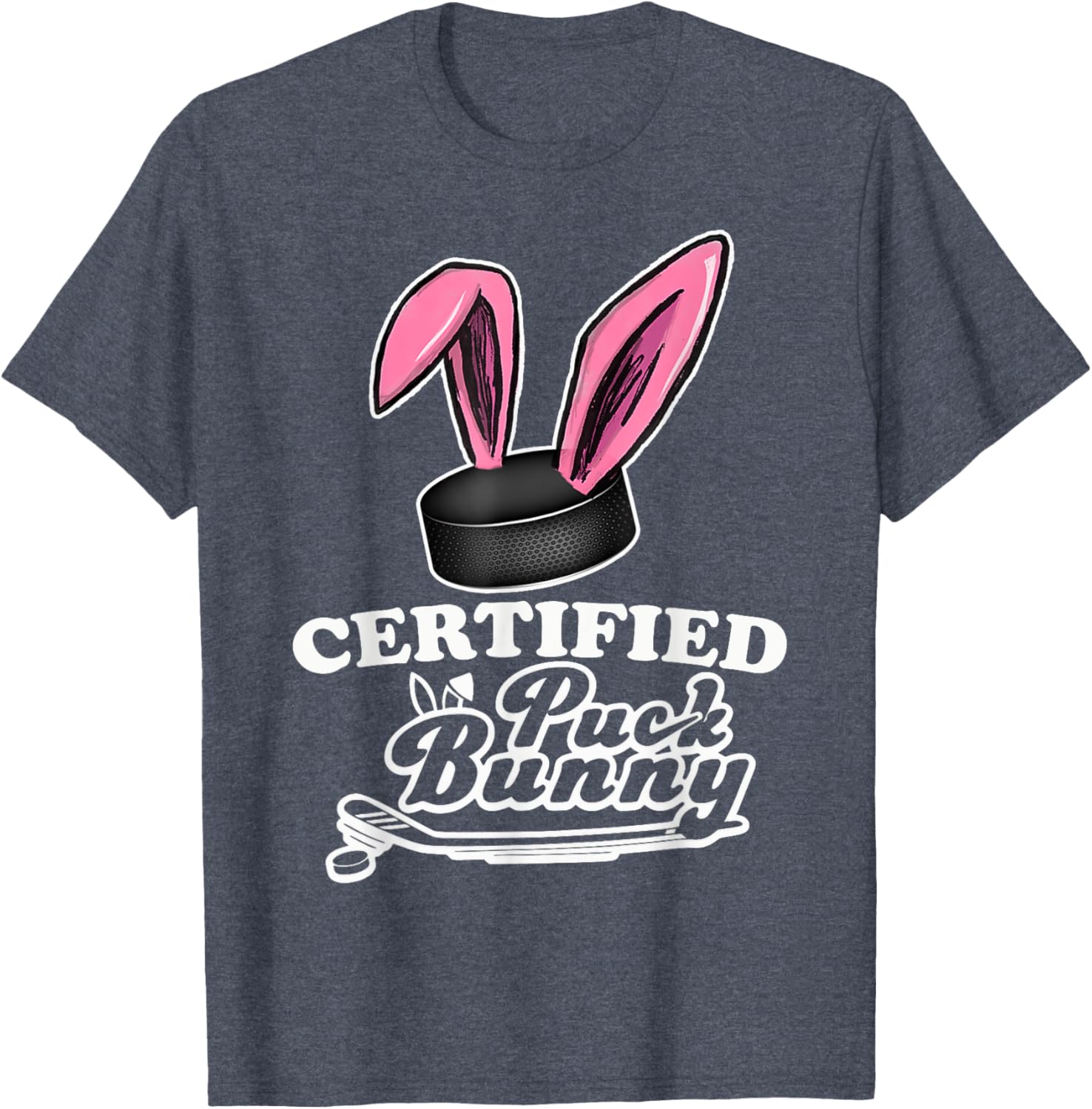 Certified Puck Bunny Funny Ice Hockey Quote T-Shirt for Fans - 18