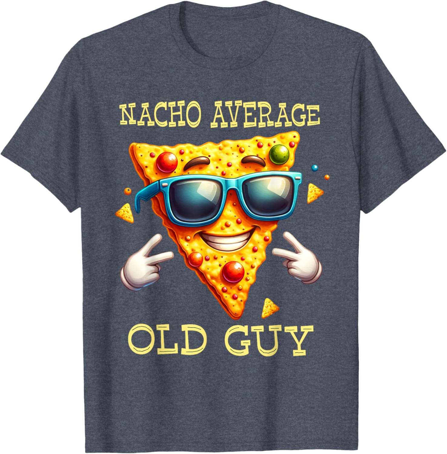 Funny Nacho Average Old Guy T-Shirt for Dads and Grandpas - 1