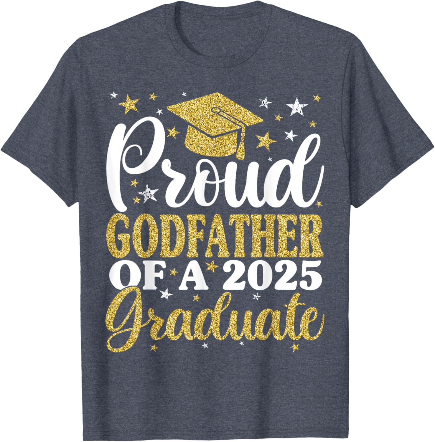 Proud Godfather of 2025 Graduate T-Shirt for Family Celebrations - 19